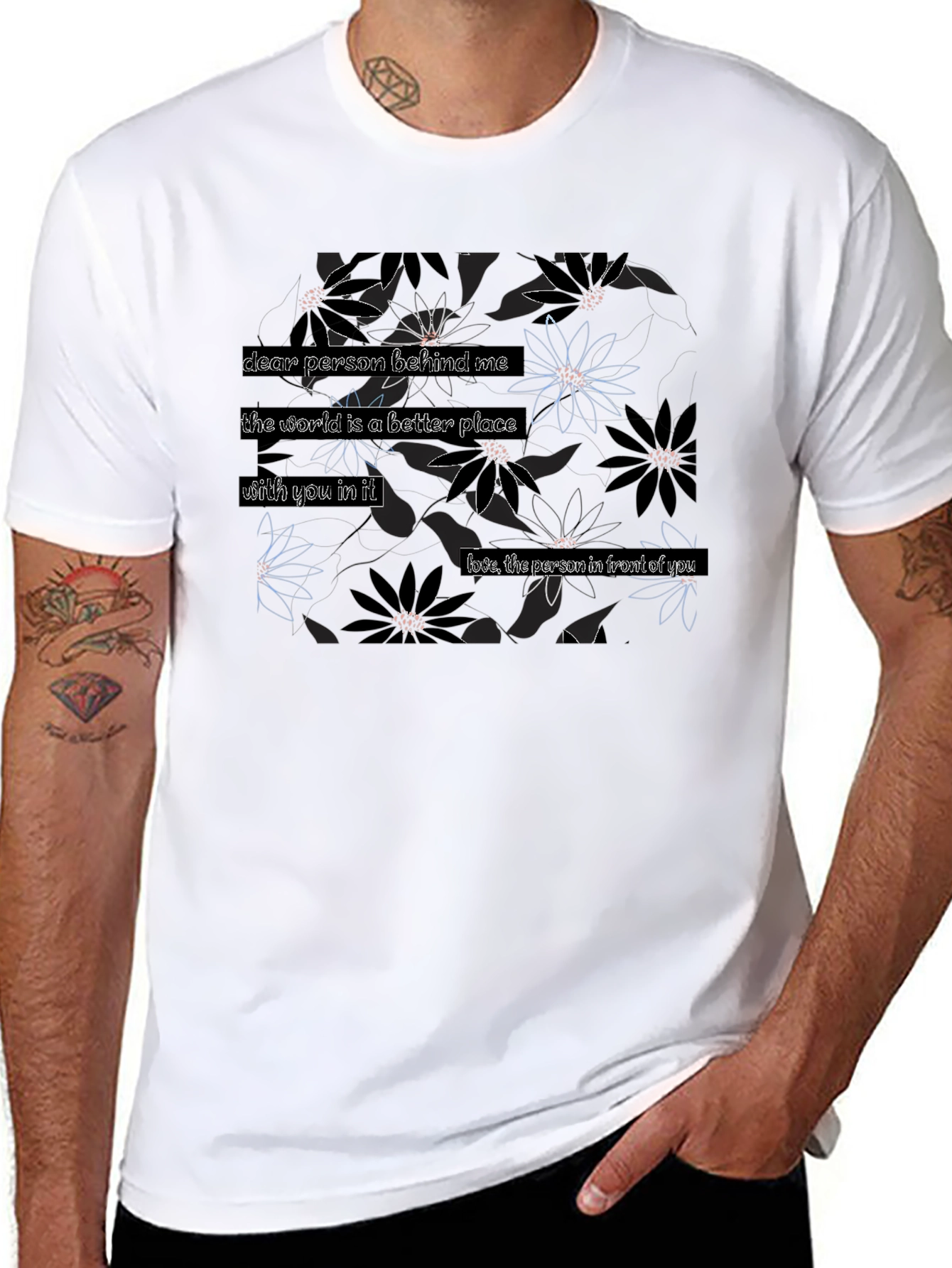 Floral T-Shirt: Dear Person Behind Me... Design