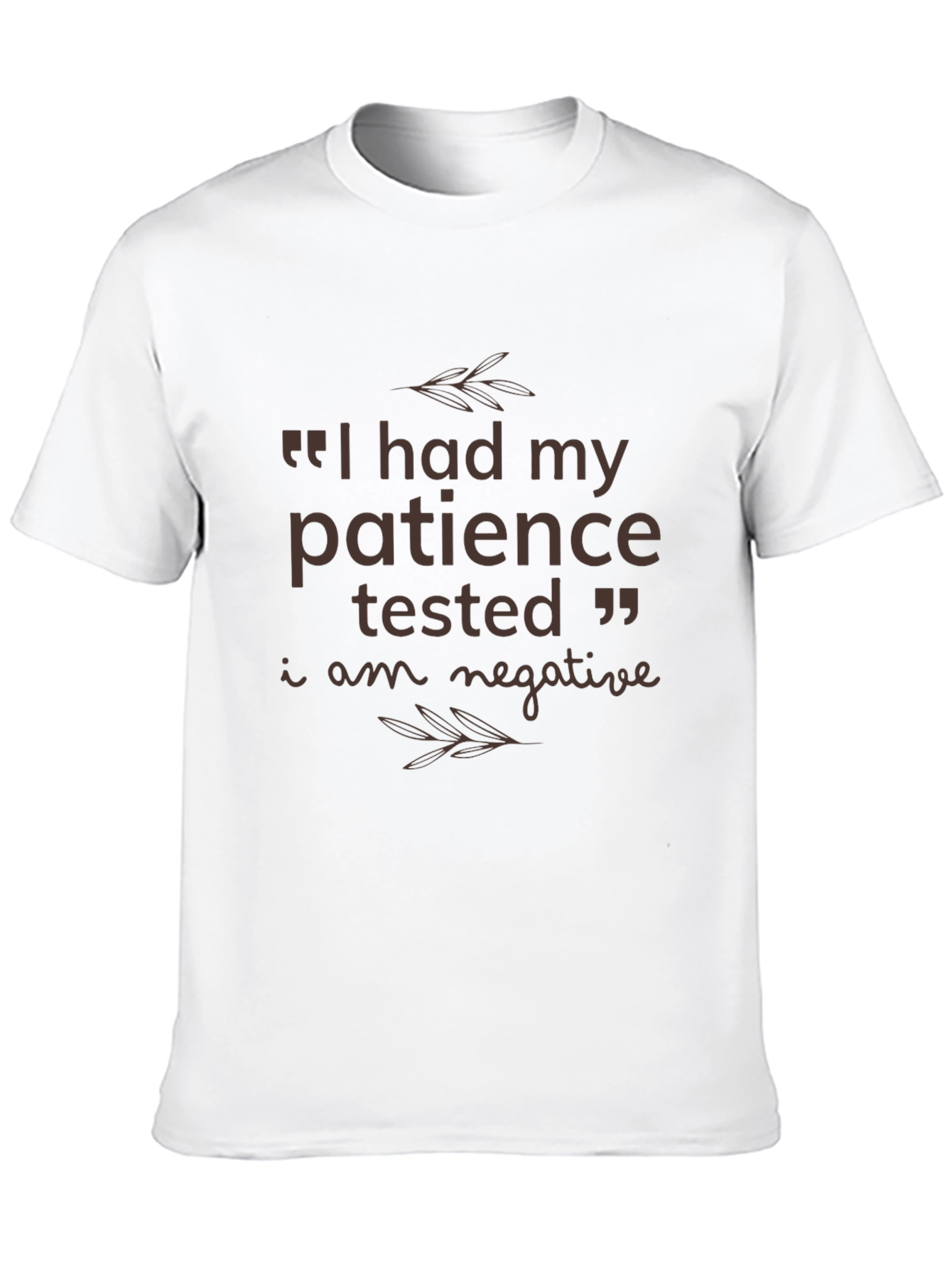 Patience Tested Funny Graphic T-Shirt