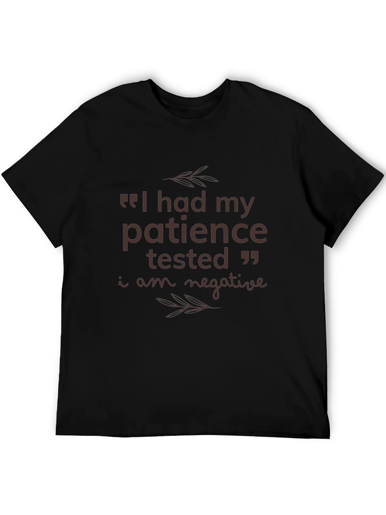 Patience Tested Funny Graphic T-Shirt