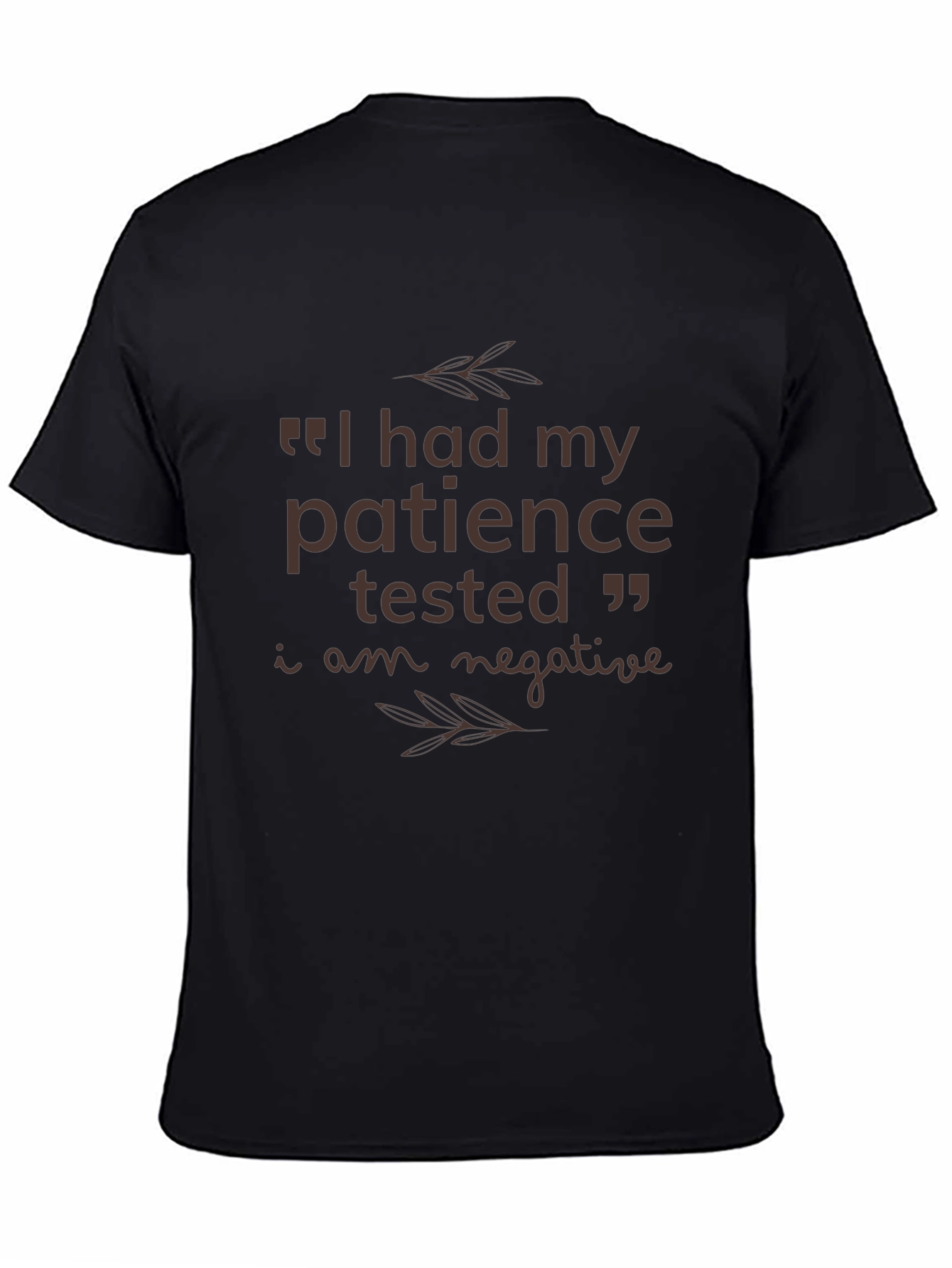 Patience Tested Funny Graphic T-Shirt