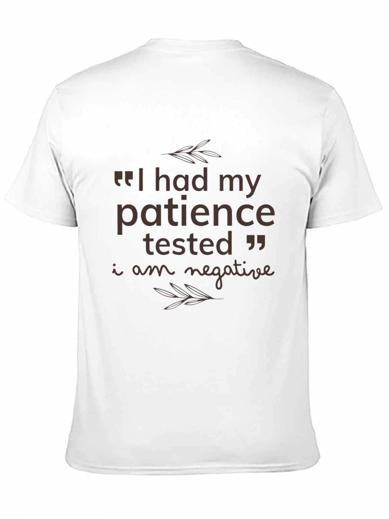 Patience Tested Funny Graphic T-Shirt