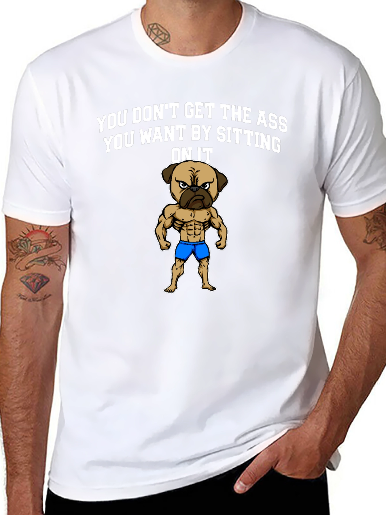 Funny Pug Gym T-Shirt: Get the Ass You Want