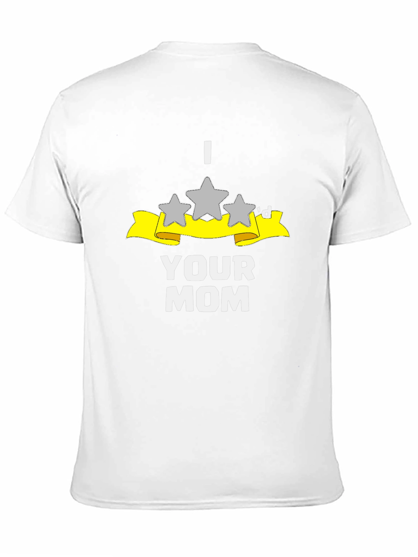 I Three Stard Your Mom Funny T-Shirt