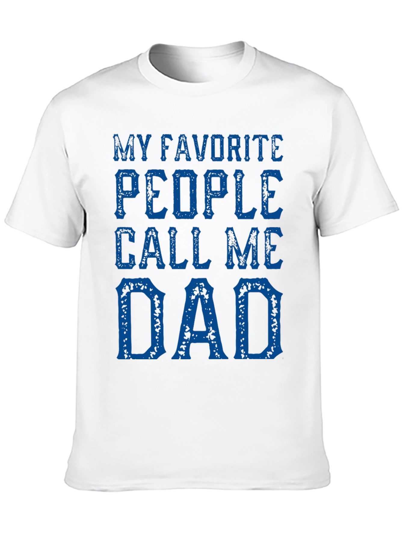 Favorite People Call Me Dad T-Shirt