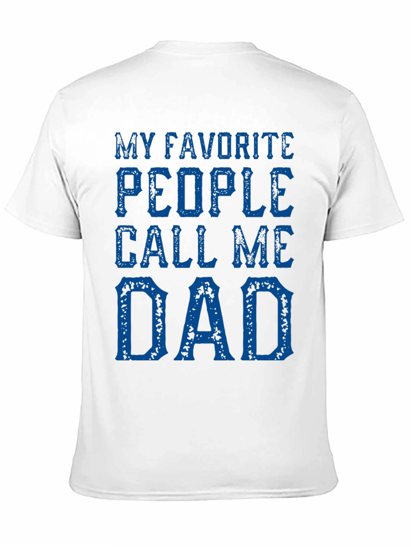 Favorite People Call Me Dad T-Shirt