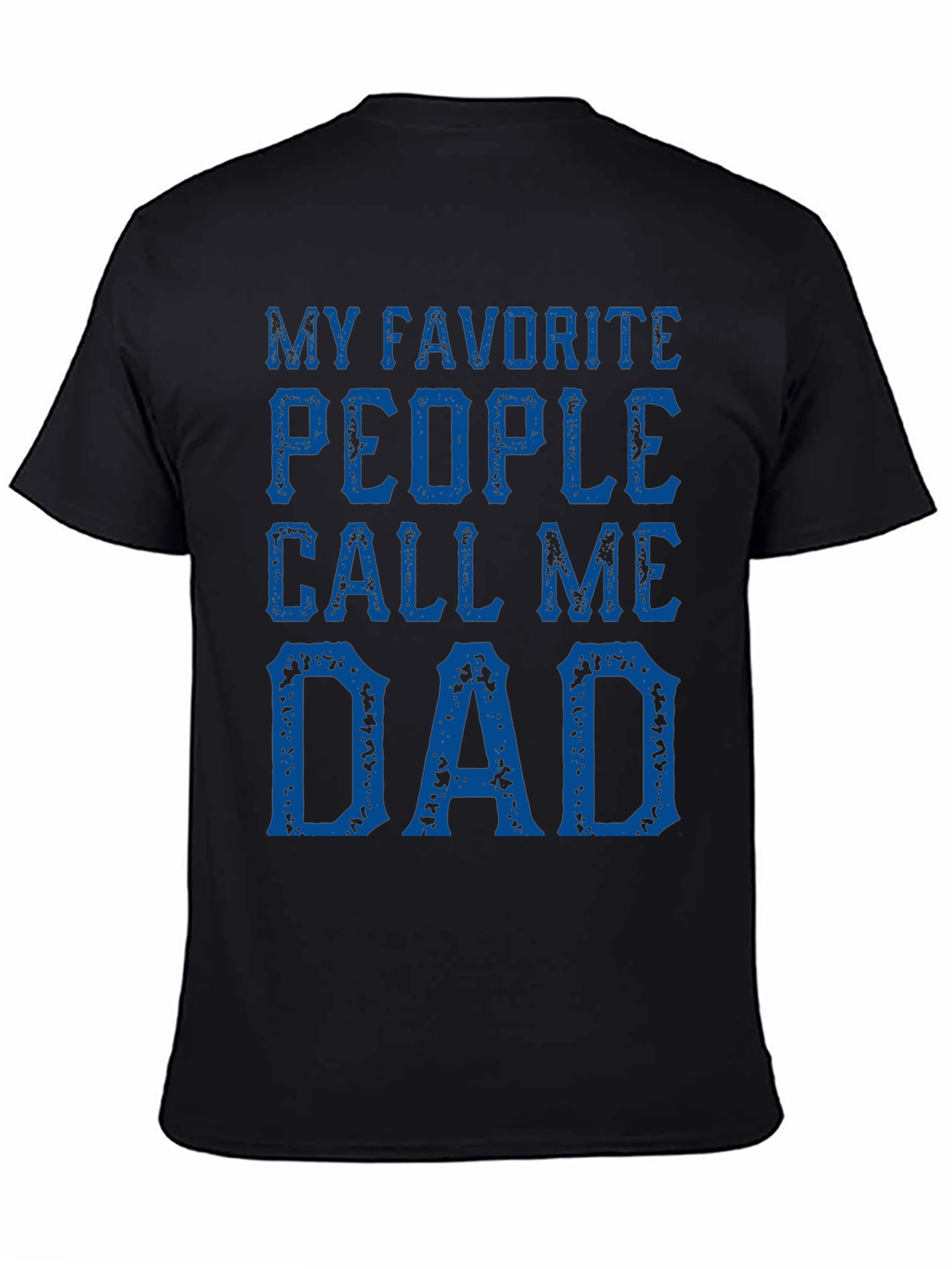 Favorite People Call Me Dad T-Shirt
