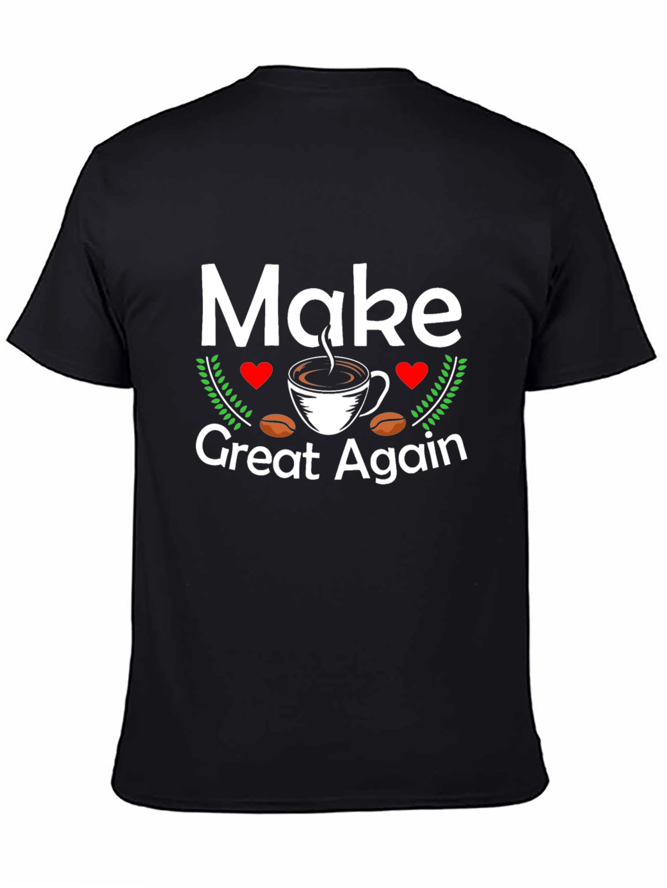 Make Coffee Great Again T-Shirt