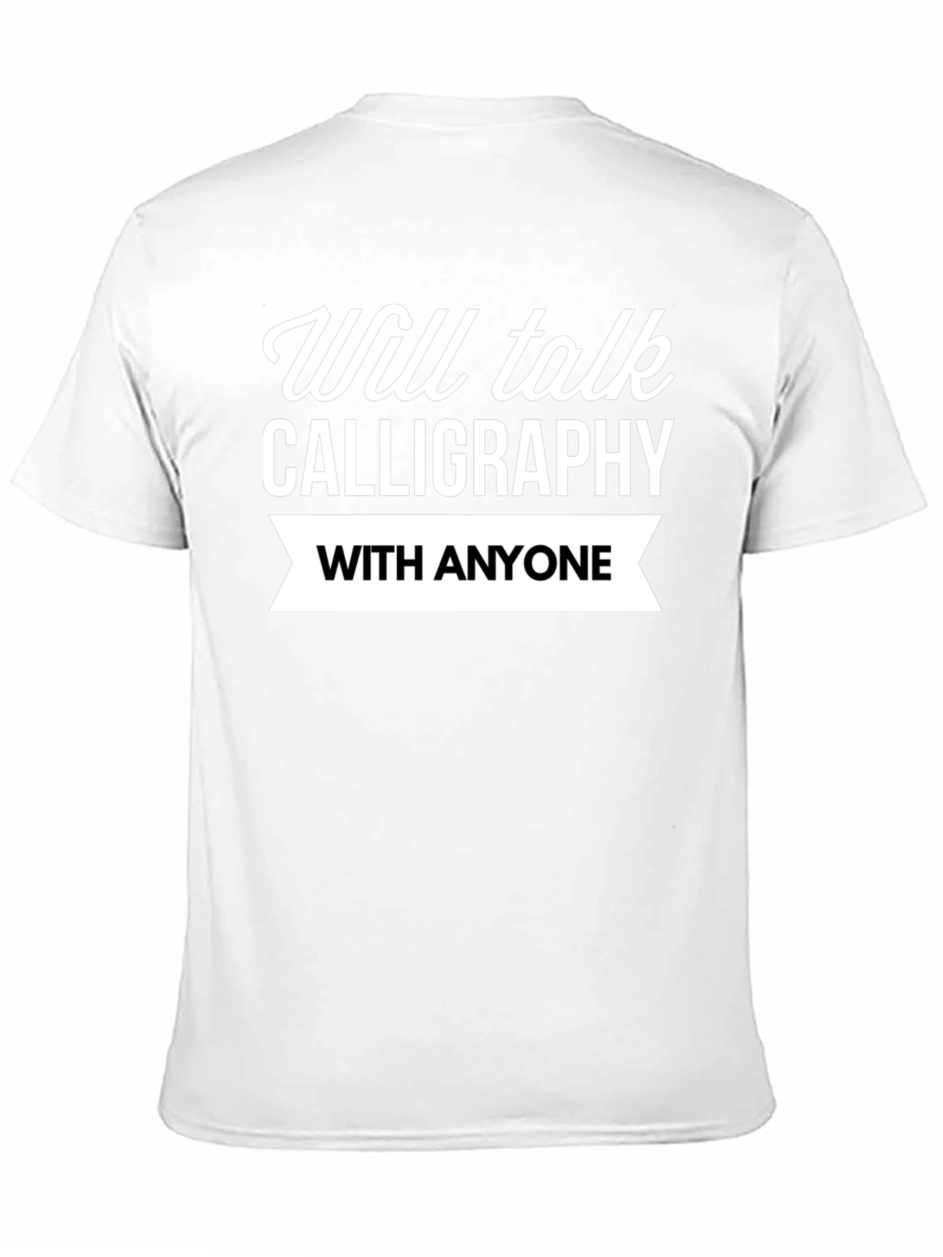 Will Talk Calligraphy T-Shirt