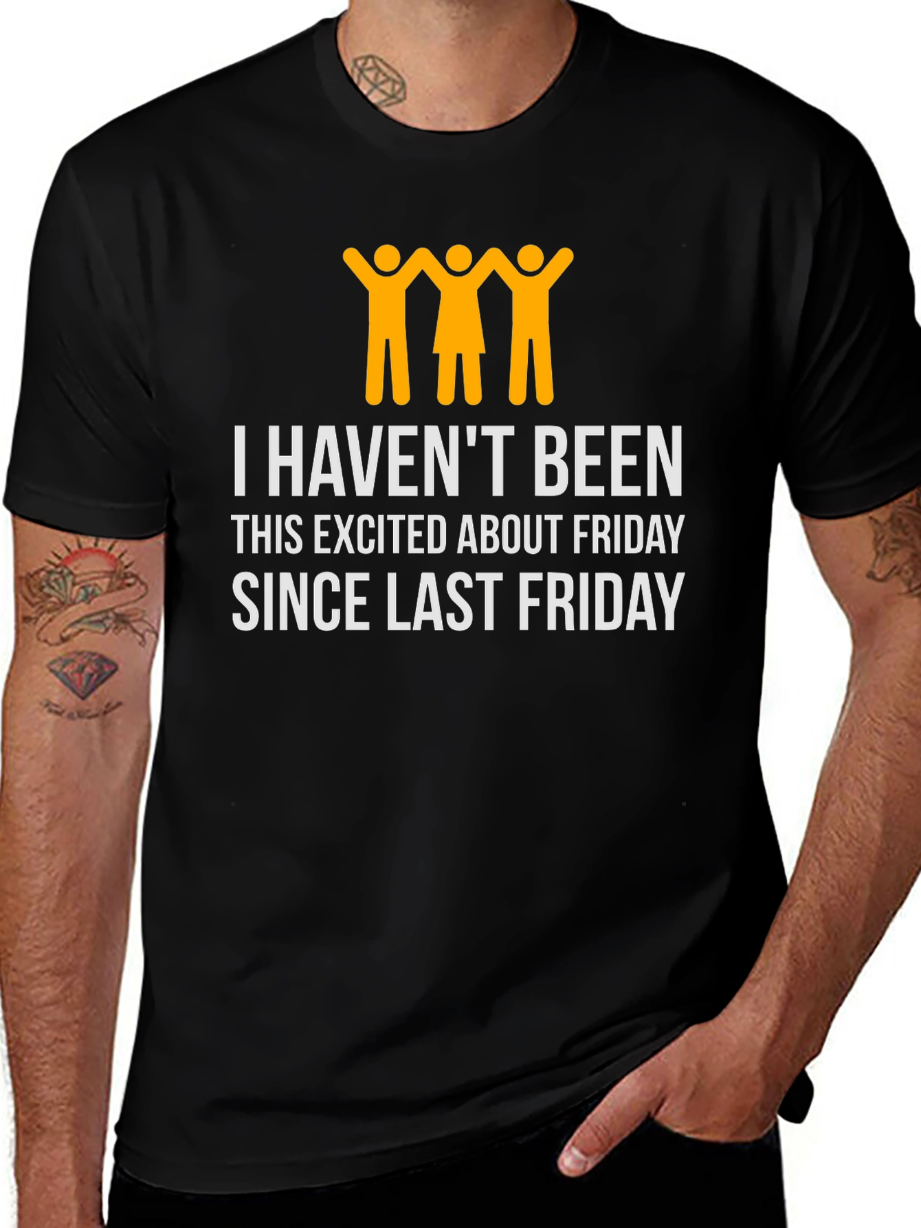 Funny Friday T-Shirt - I Havent Been This Excited