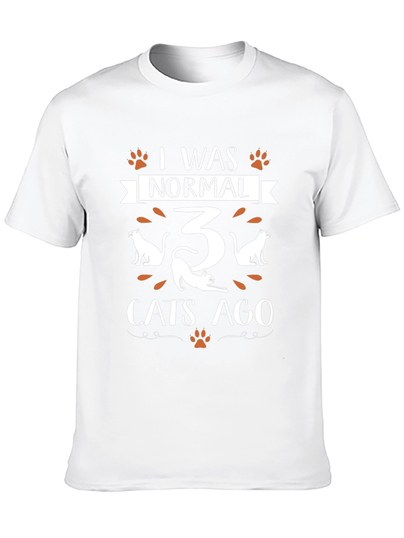 I Was Normal 3 Cats Ago T-Shirt