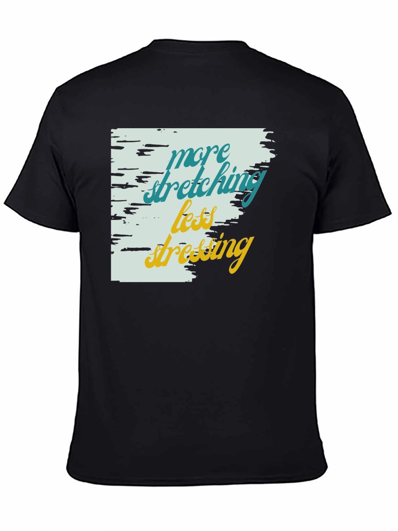 Relaxed Fit Graphic Tee: More Stretching Less Stressing