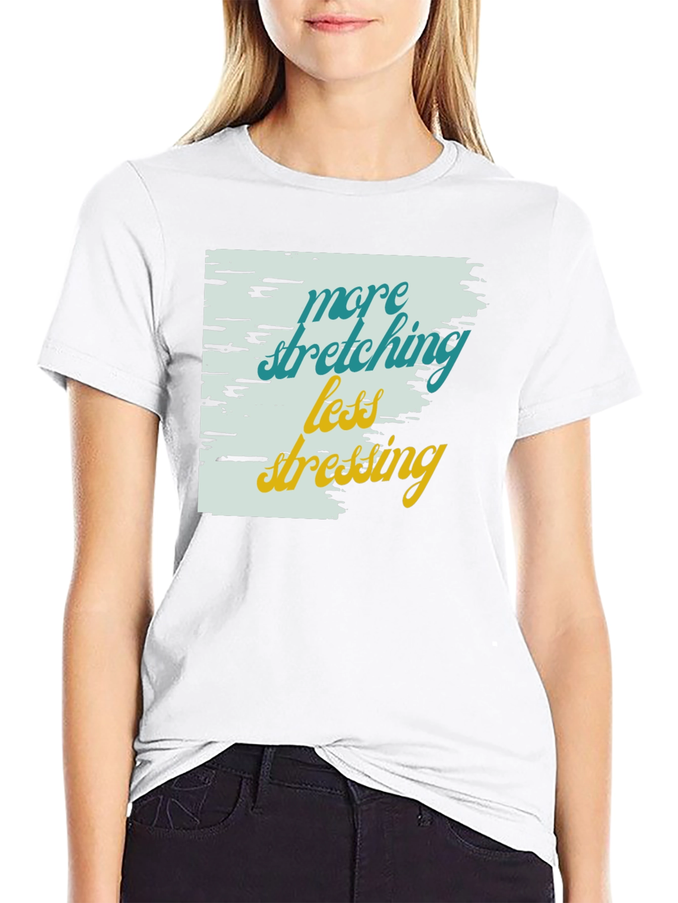 Relaxed Fit Graphic Tee: More Stretching Less Stressing