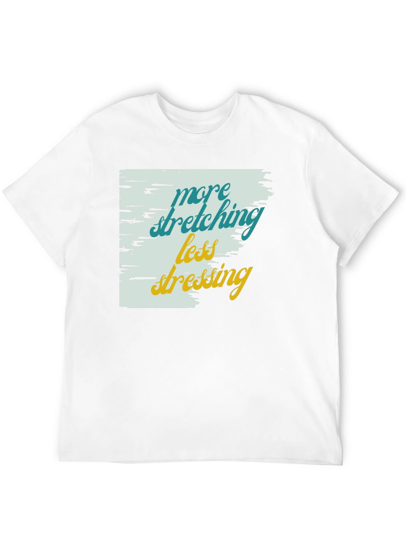 Relaxed Fit Graphic Tee: More Stretching Less Stressing