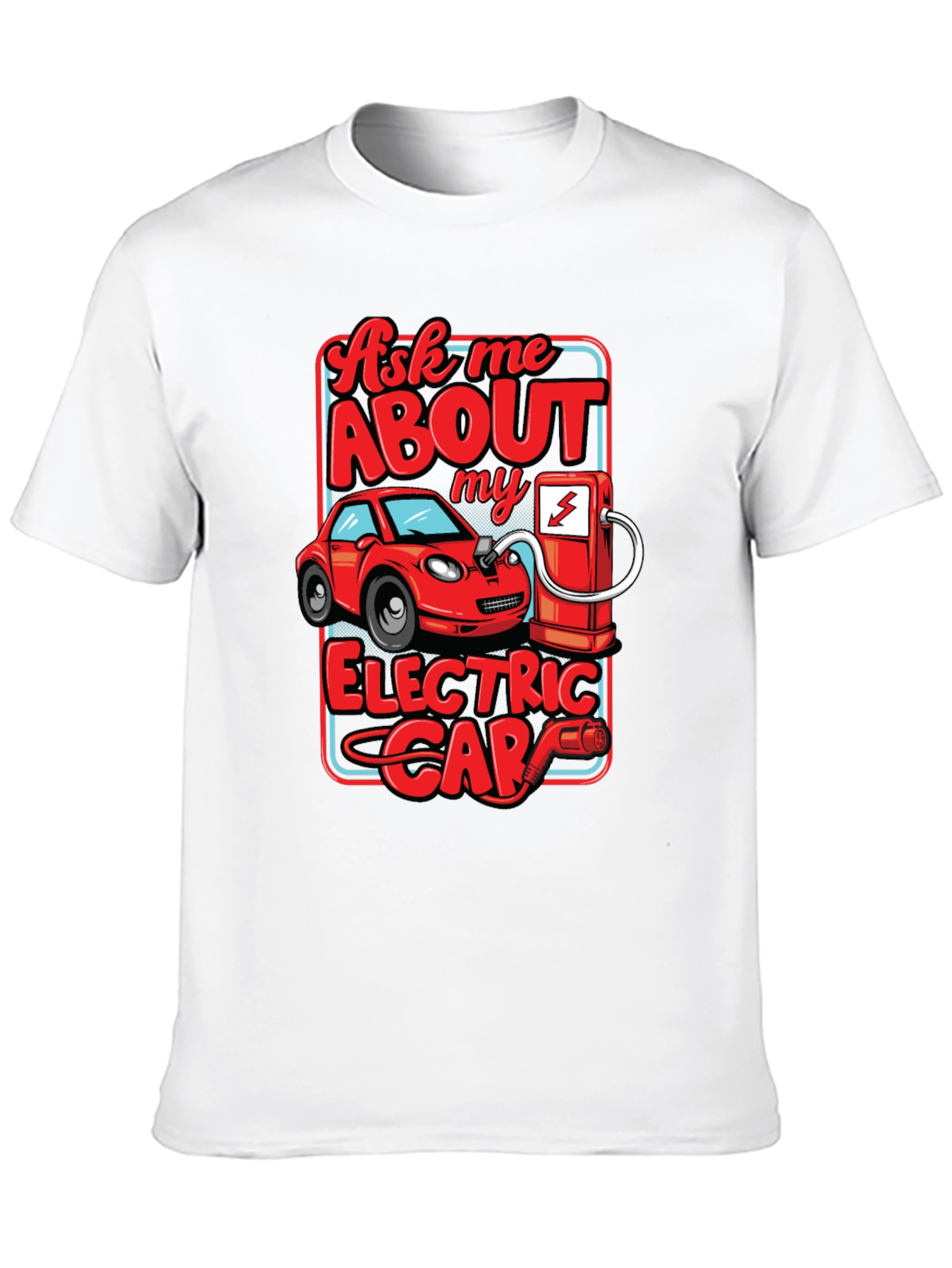Ask Me About My Electric Car T-Shirt