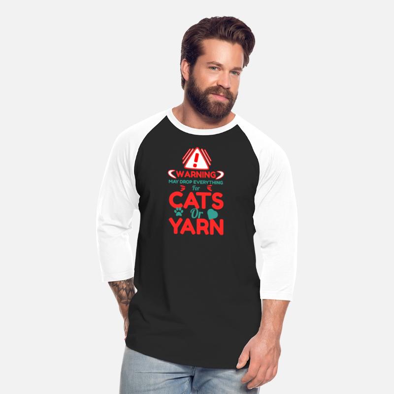 Warning May Drop Everything for Cats or Yarn