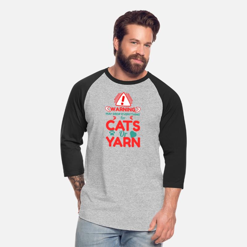 Warning May Drop Everything for Cats or Yarn