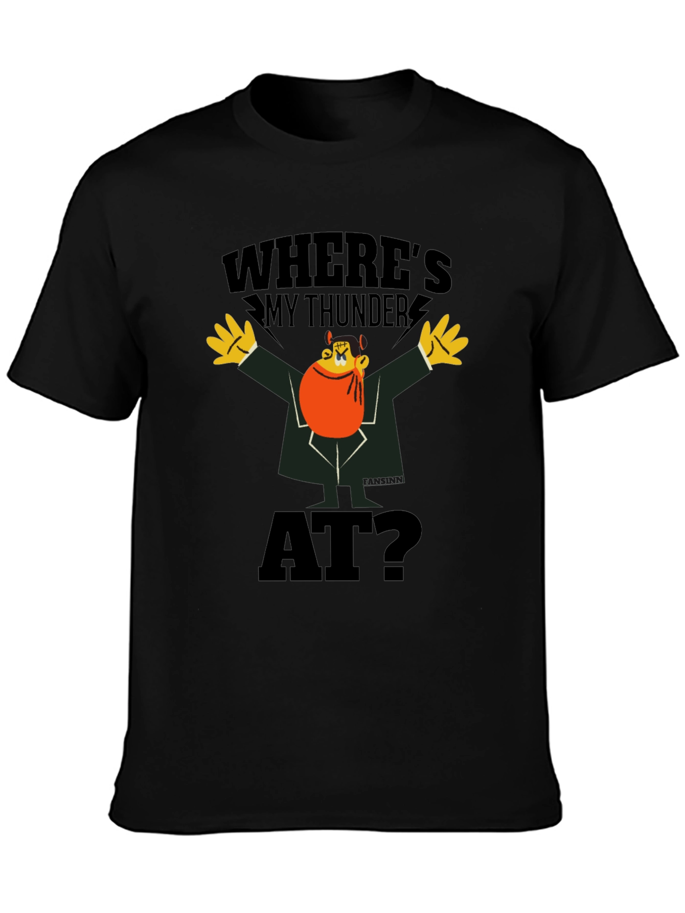 Wheres My Thunder At? Black Graphic Tee