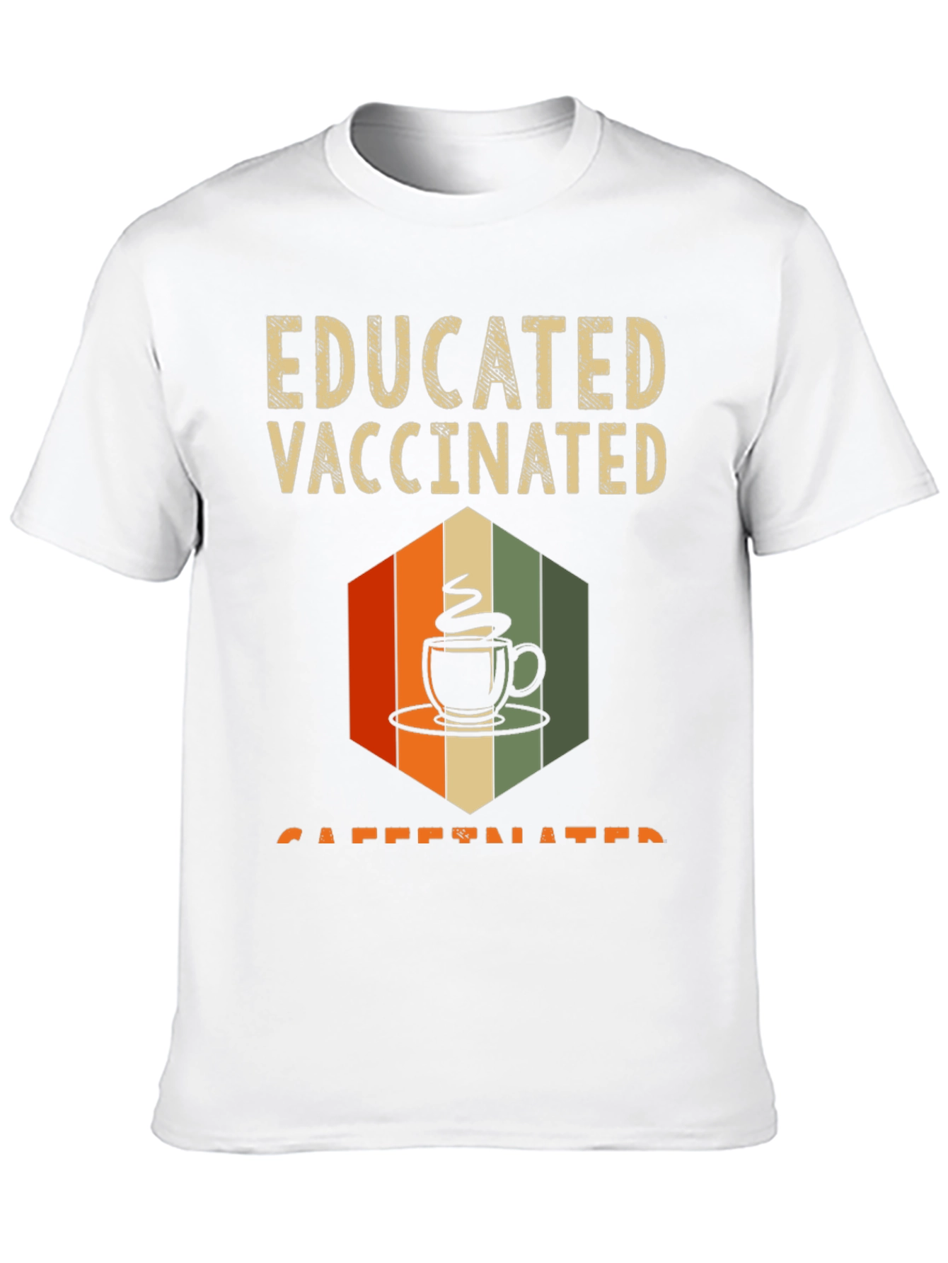 Educated Vaccinated Caffeinated Graphic Tee