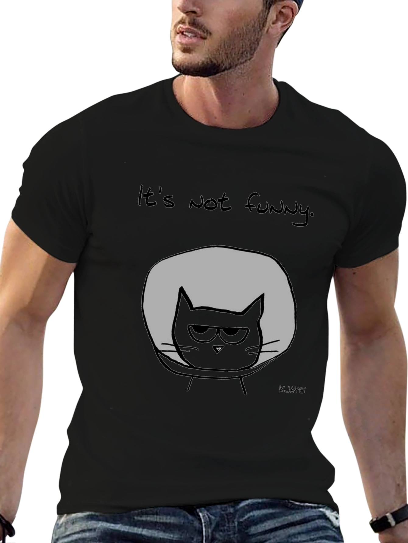 Its Not Funny Cat T-Shirt - Graphic Tee