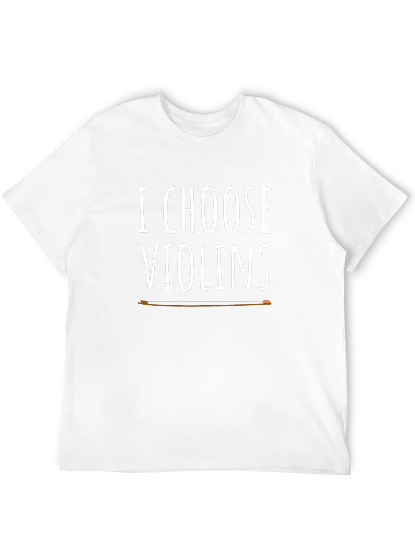 I Choose Violins Graphic T-Shirt