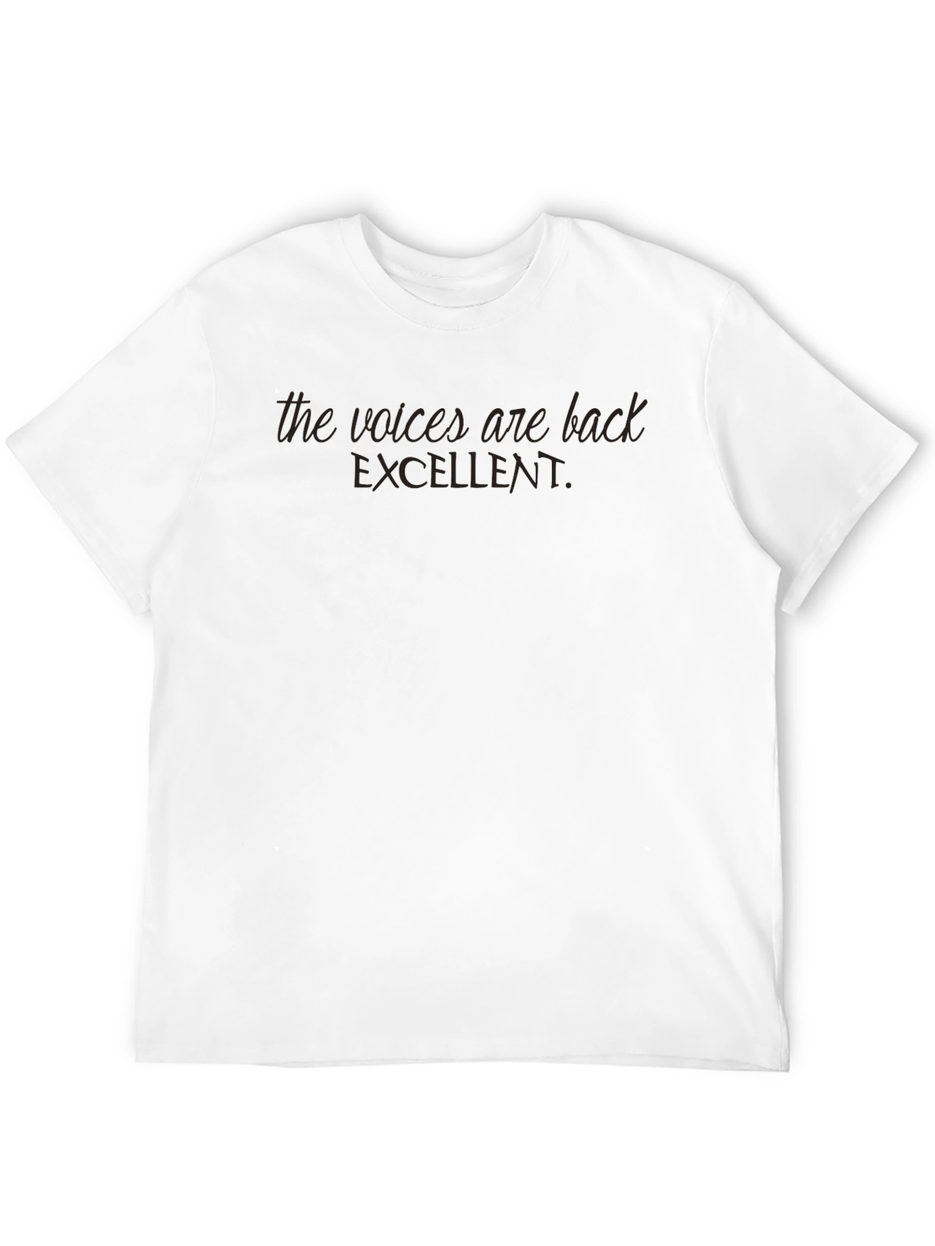 The Voices Are Back Mens T-Shirt