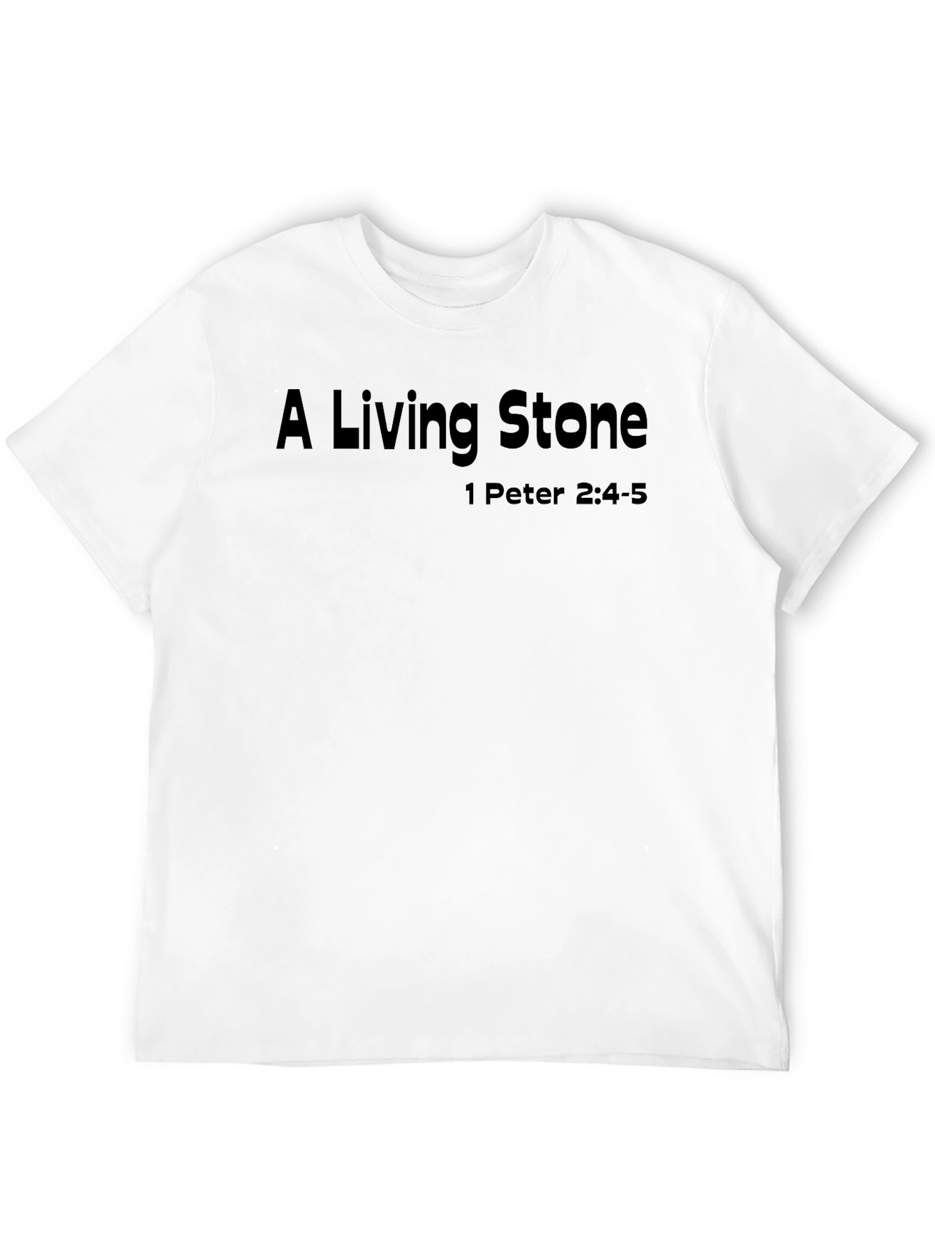 A Living Stone T-Shirt - Christian Faith Tee