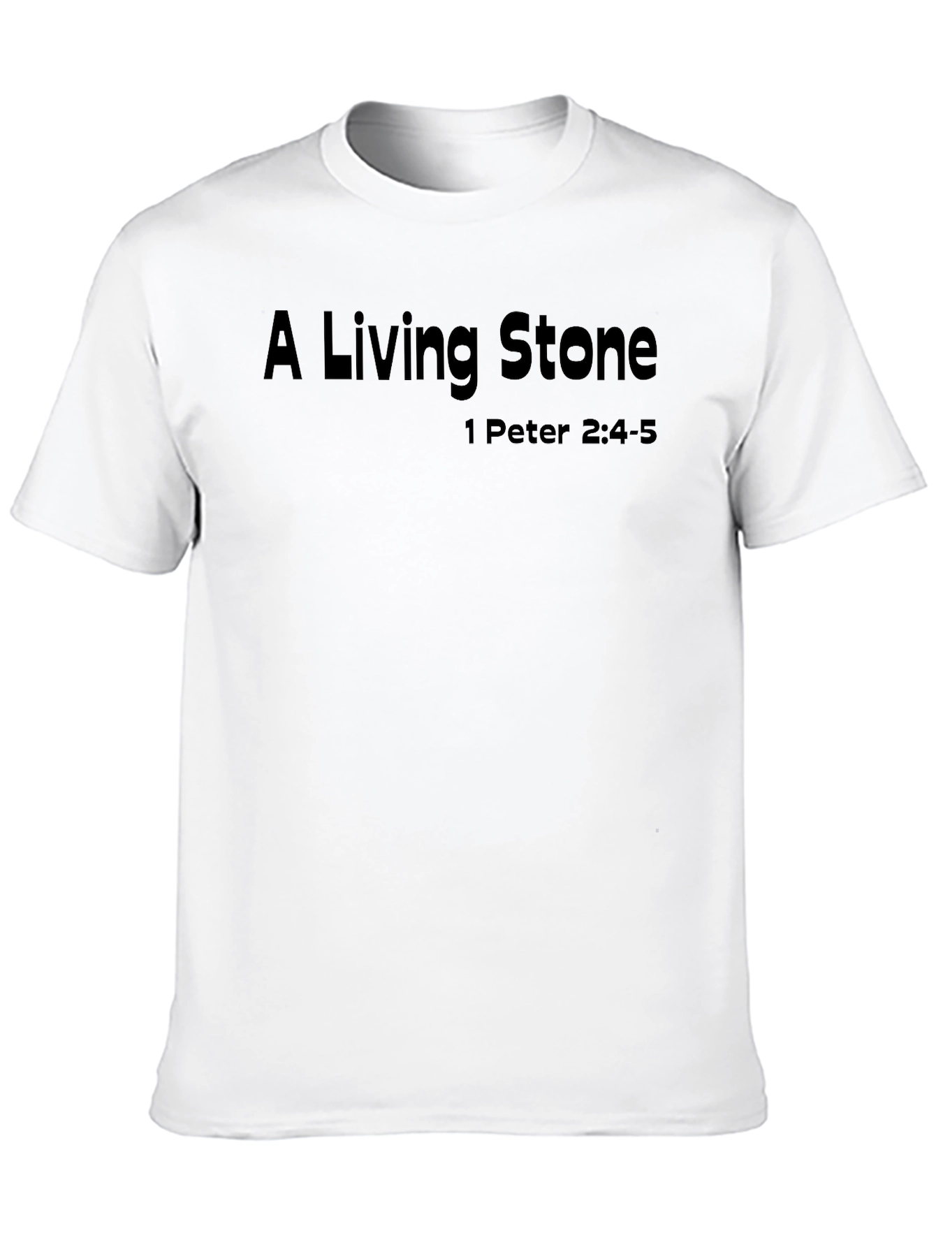A Living Stone T-Shirt - Christian Faith Tee