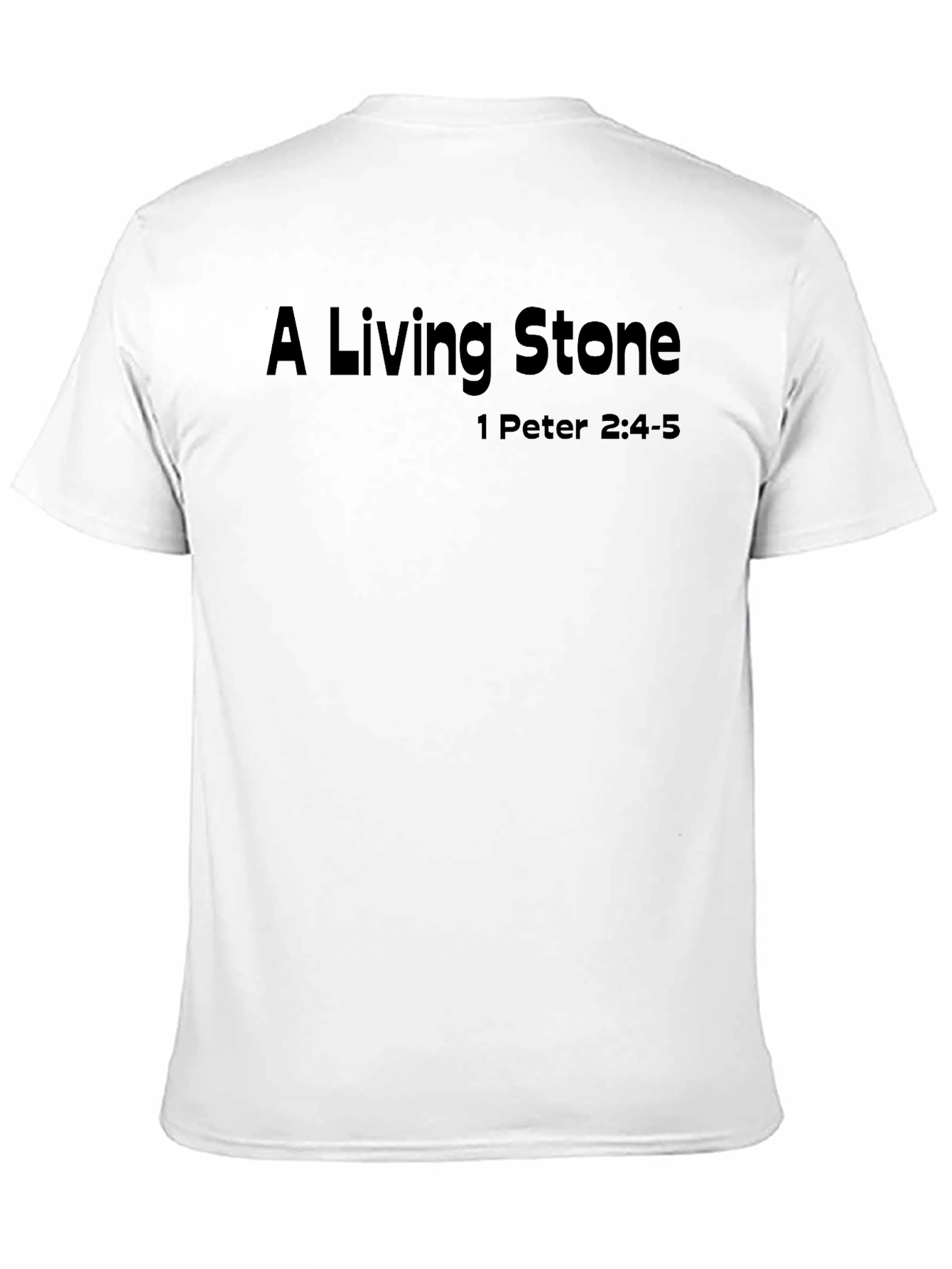 A Living Stone T-Shirt - Christian Faith Tee