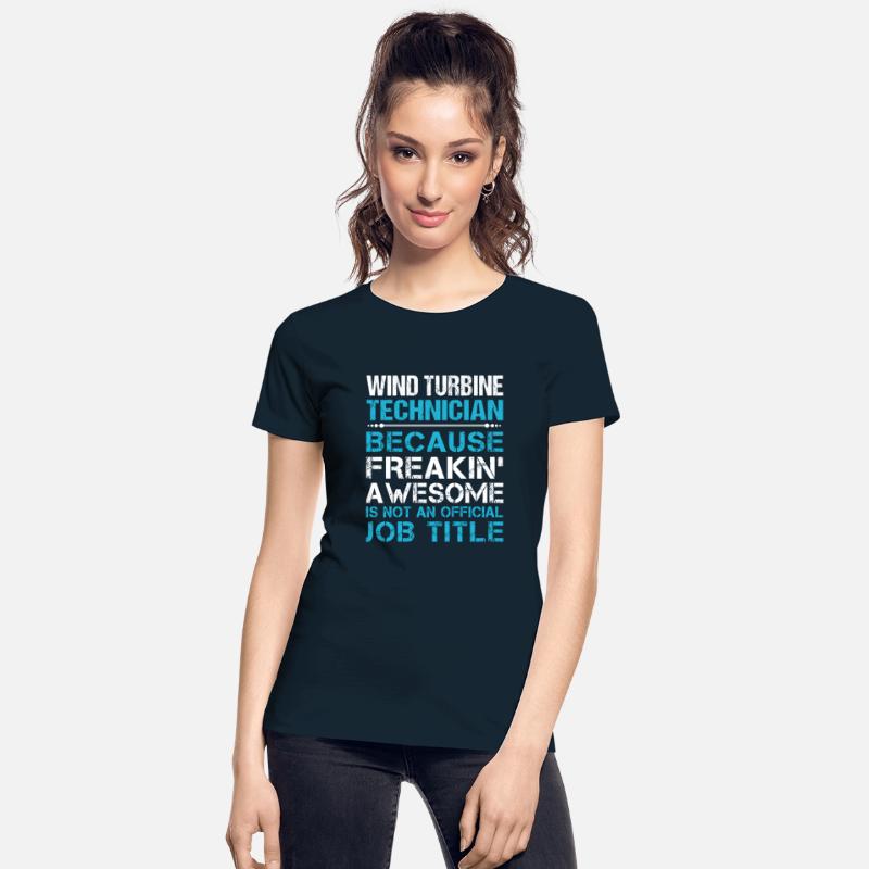 Wind Turbine Technician T Shirt - Freaking Awesome