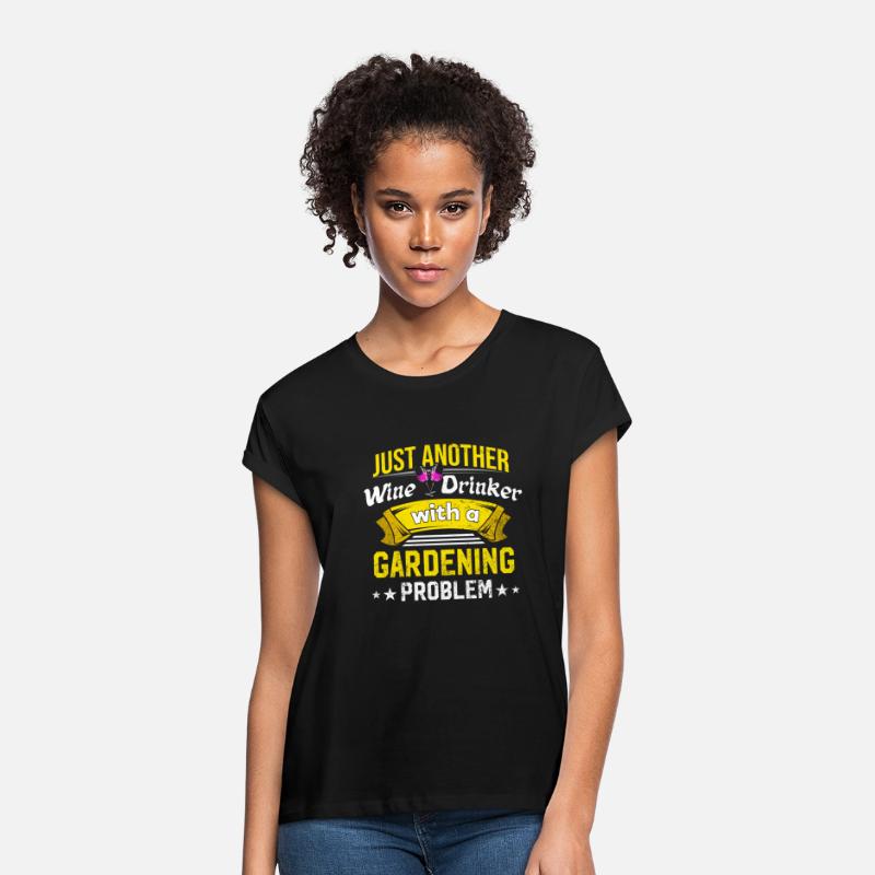 Wine Drinker with Gardening Problem Wine Lover Fun