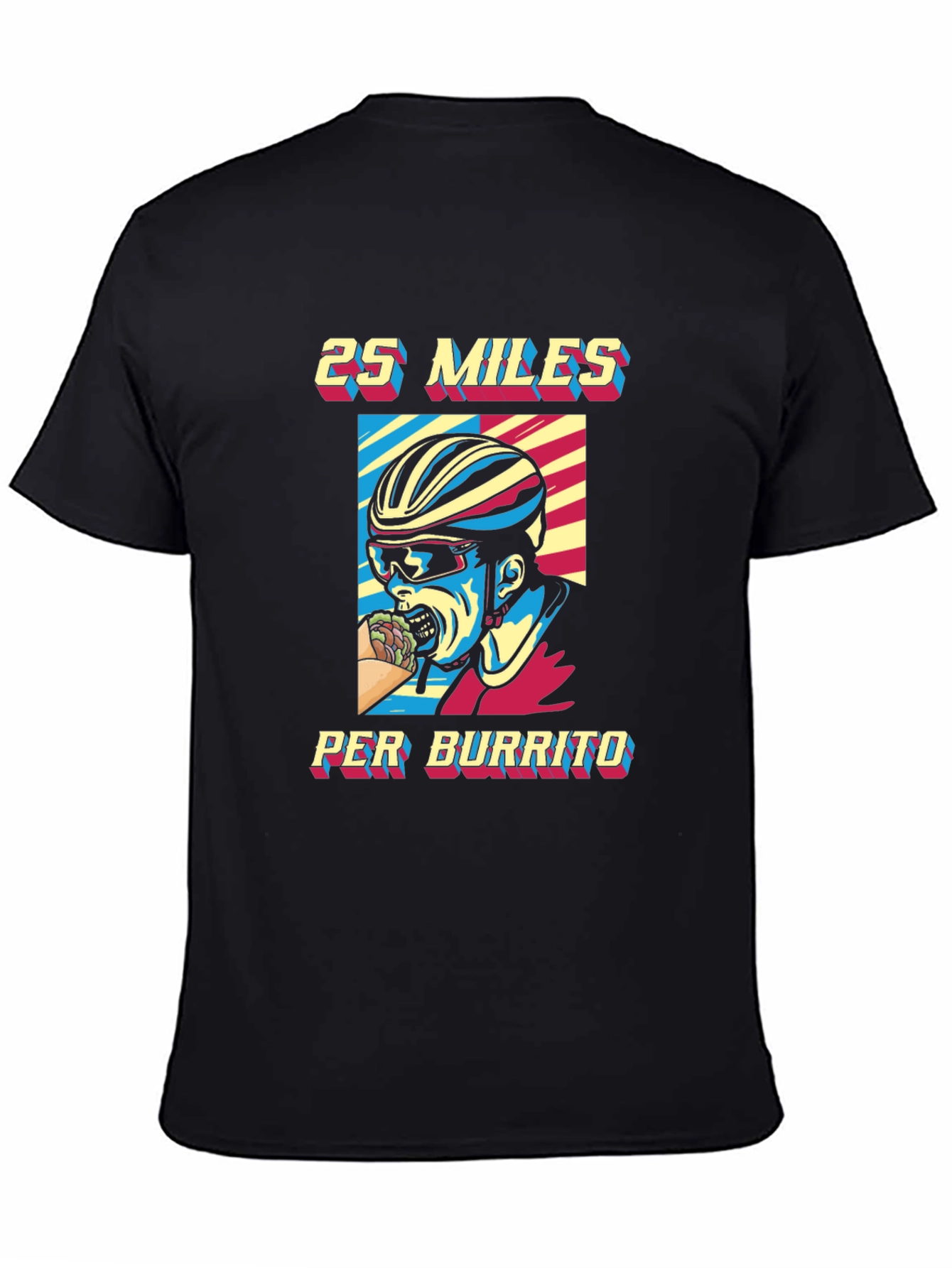 25 Miles Per Burrito Graphic T-Shirt