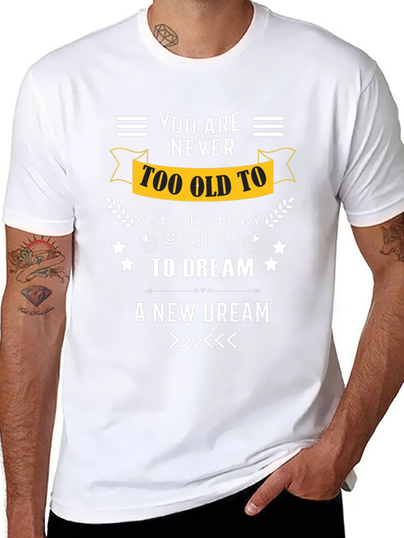 Never Too Old Motivational T-Shirt