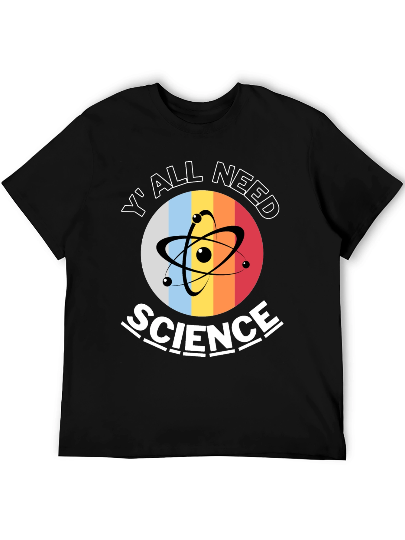 Yall Need Science T-Shirt