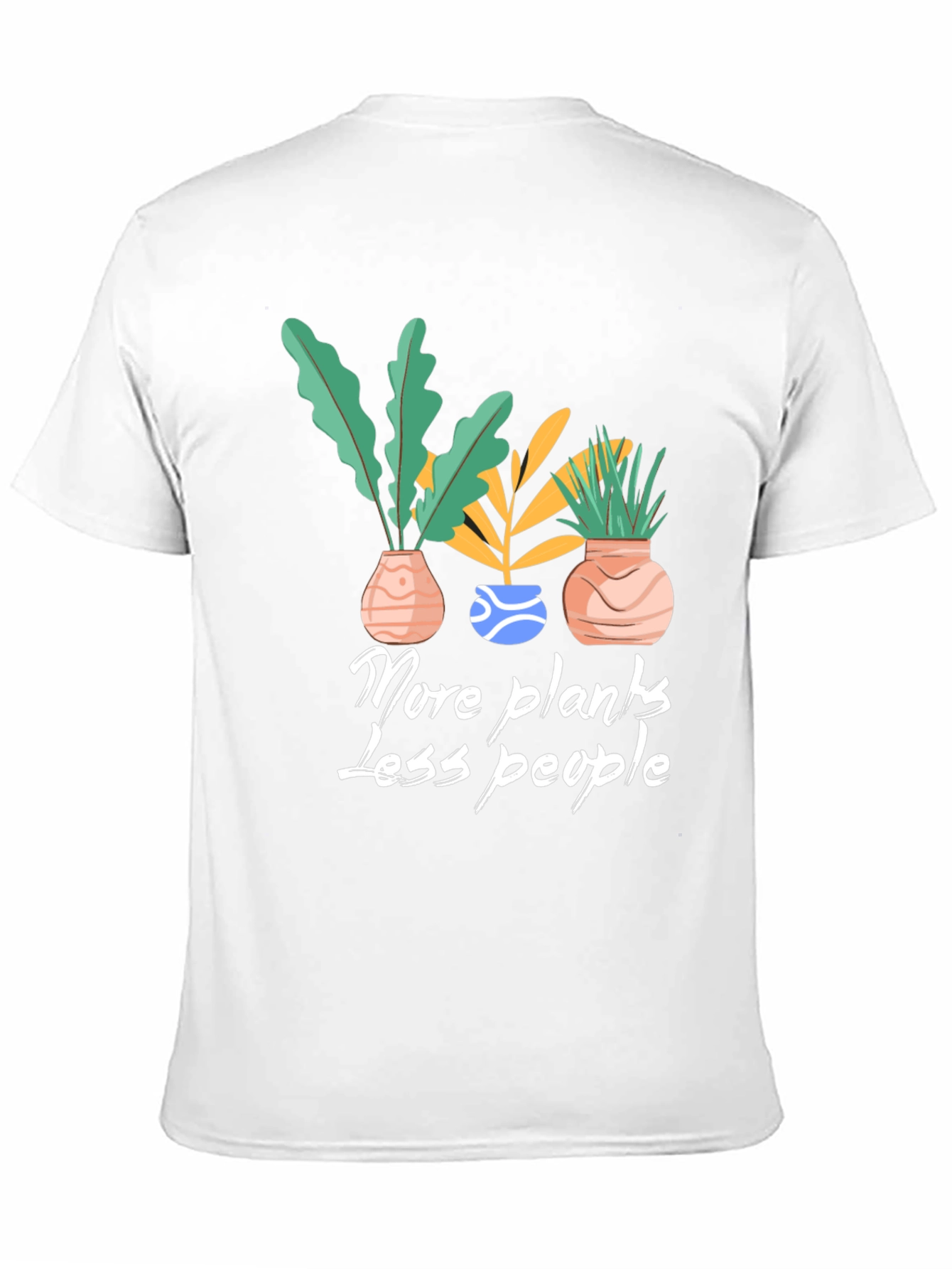 More Plants Less People Graphic Tee