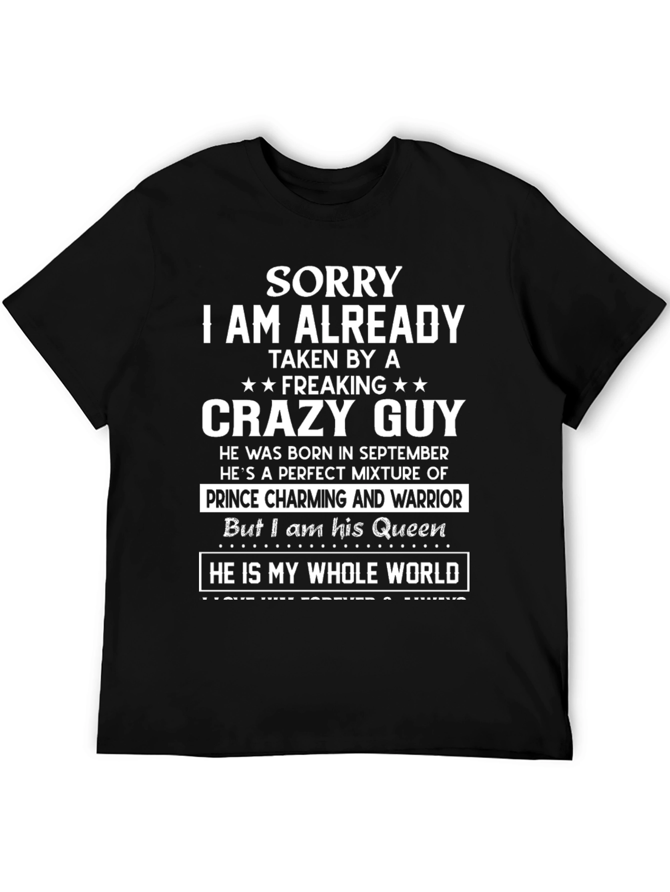 Sorry Im Taken Crazy Guy T-Shirt