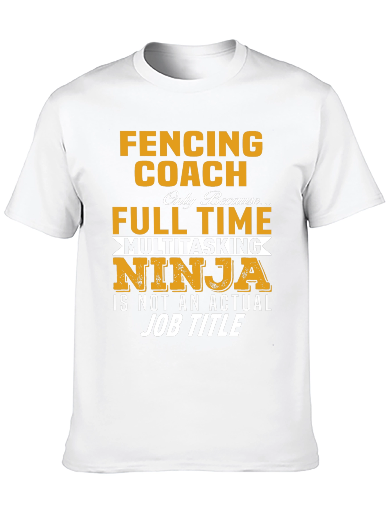 Fencing Coach T-Shirt - Multitasking Ninja