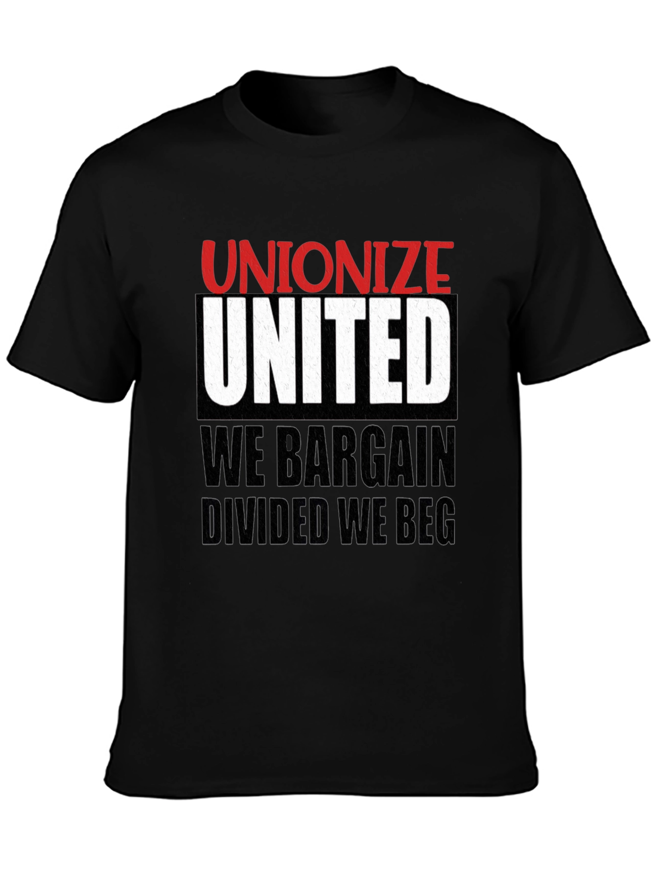 Unionize United We Bargain T-Shirt