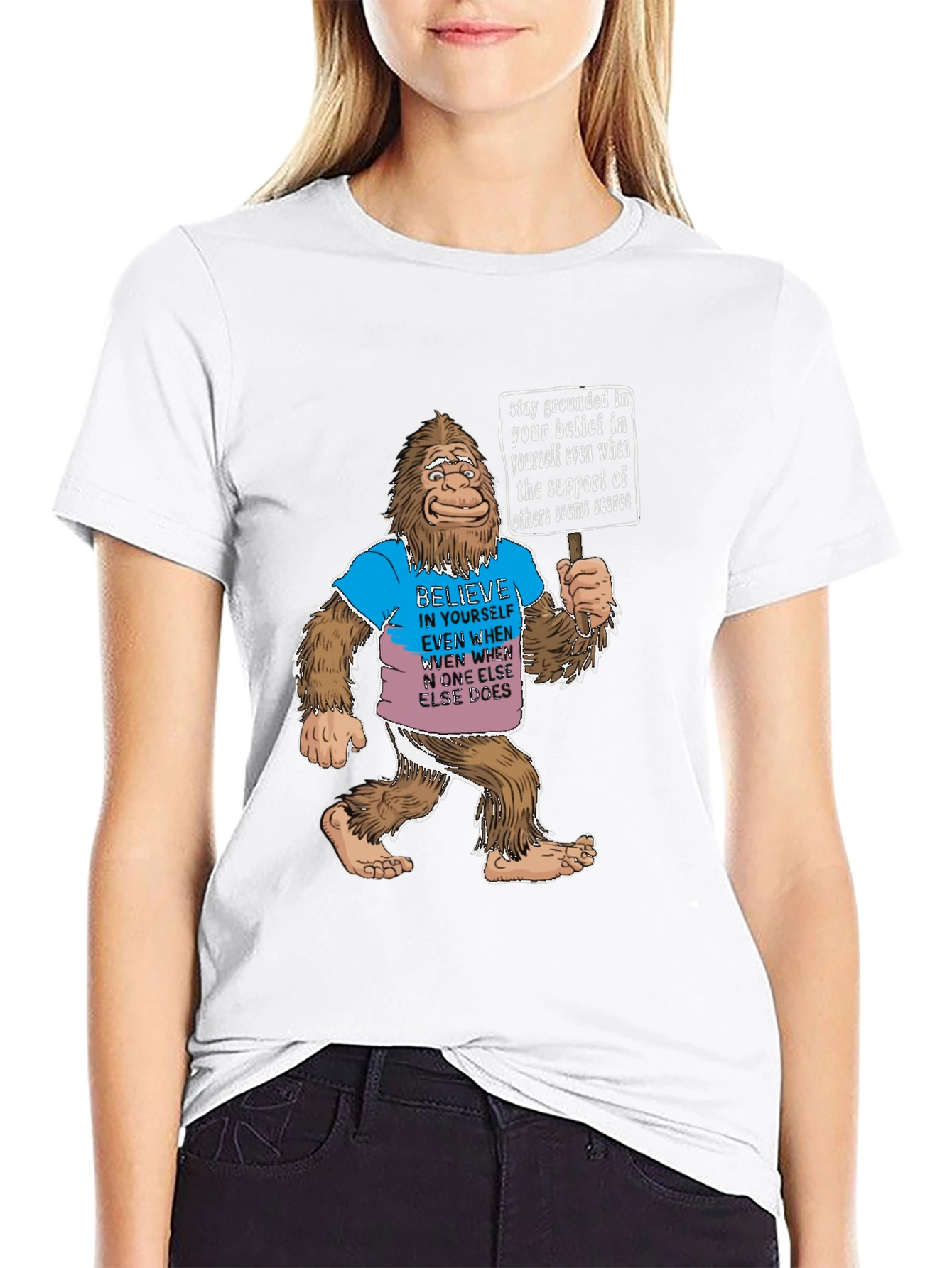 Believe in Yourself Bigfoot T-Shirt