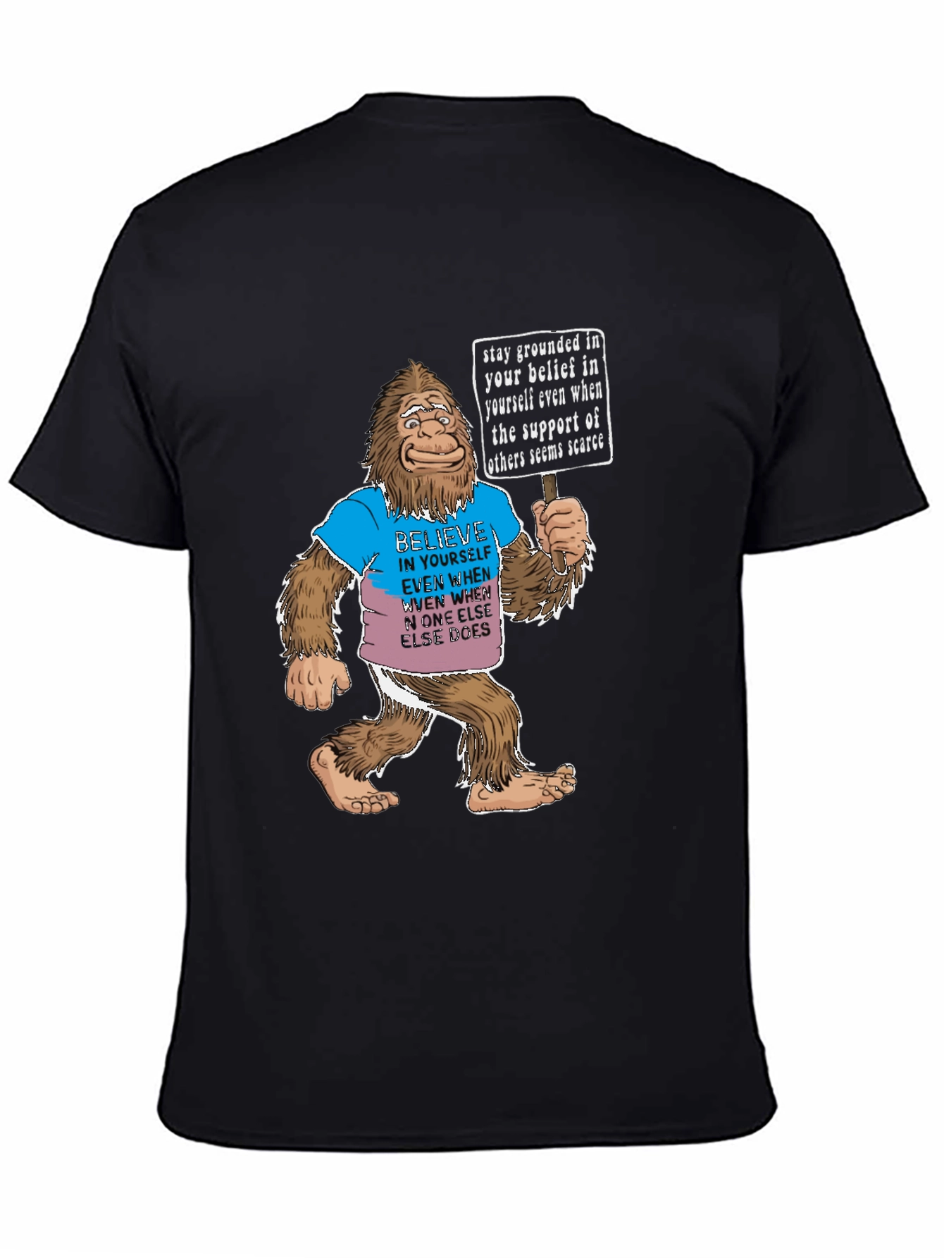 Believe in Yourself Bigfoot T-Shirt
