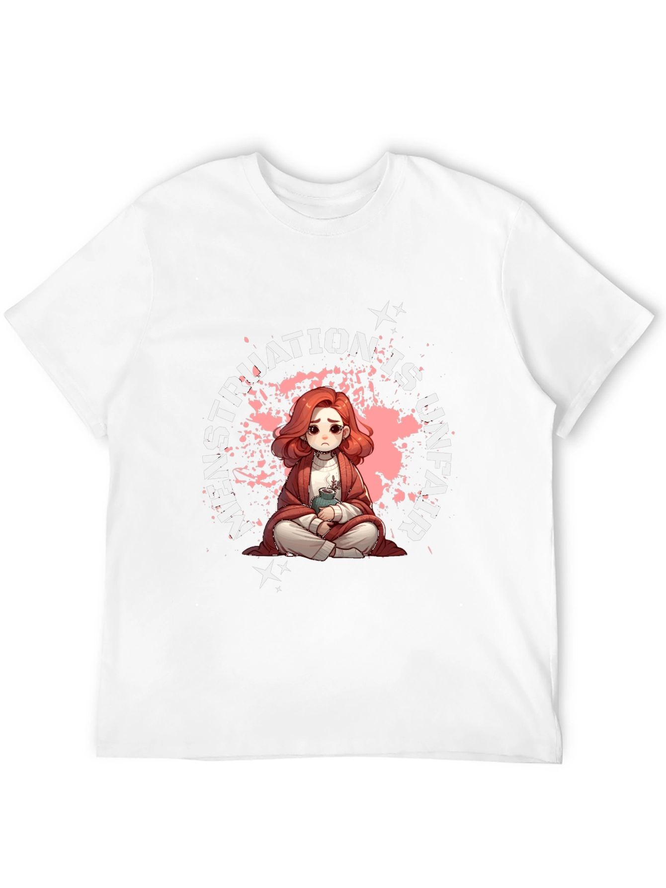 Menstruation is Unfair T-Shirt