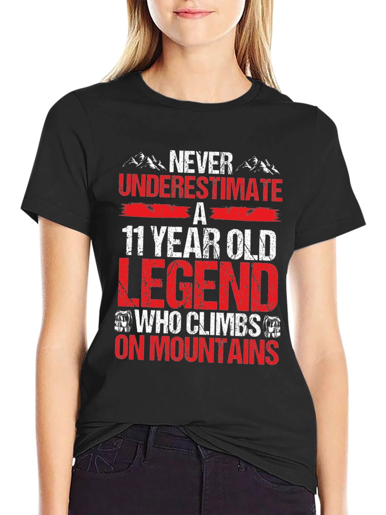 11 Year Old Legend T-Shirt: Climbs Mountains