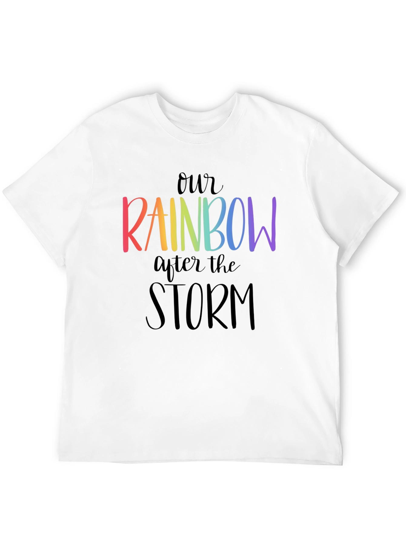 Our Rainbow After the Storm Graphic T-Shirt