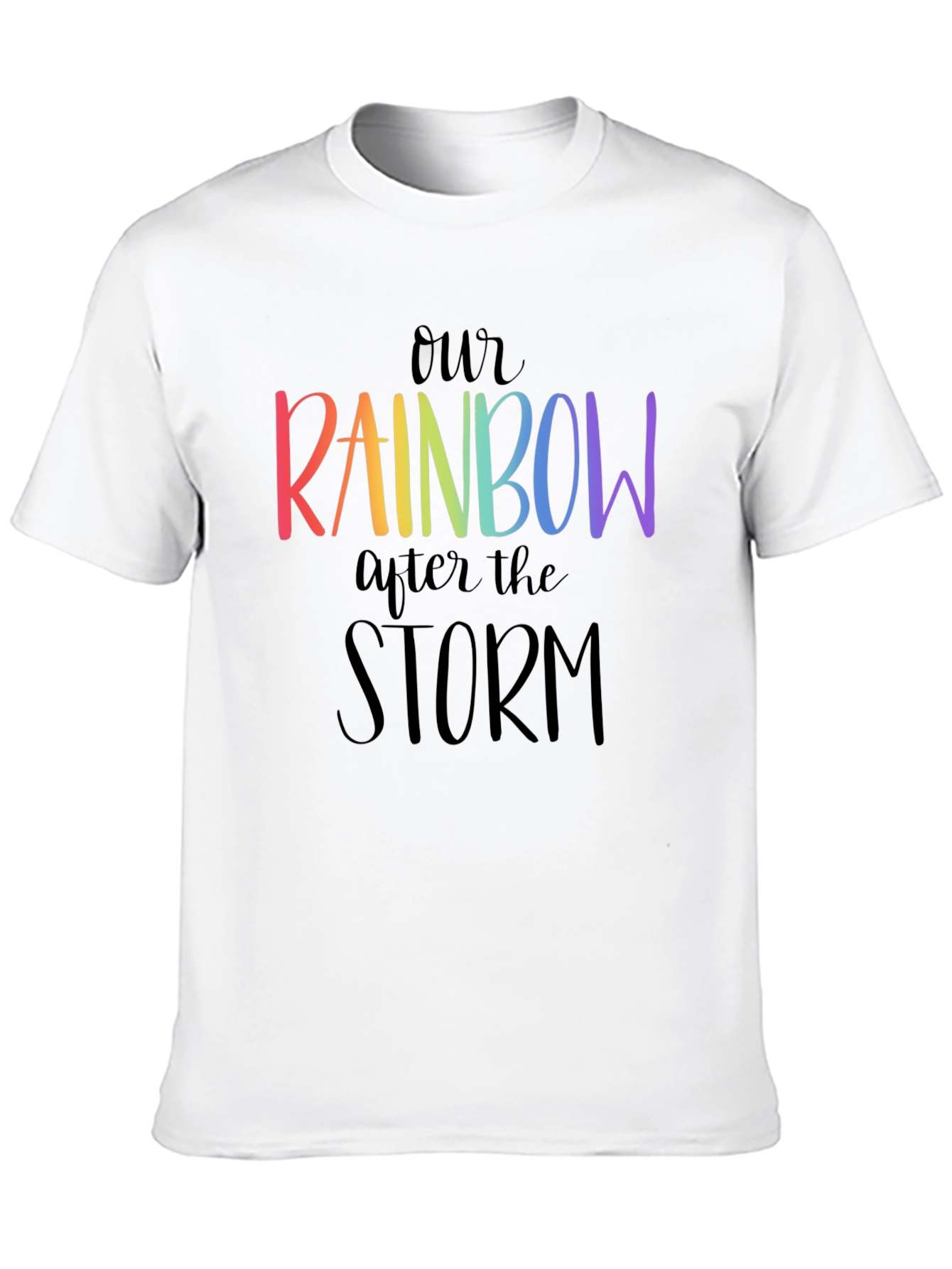 Our Rainbow After the Storm Graphic T-Shirt