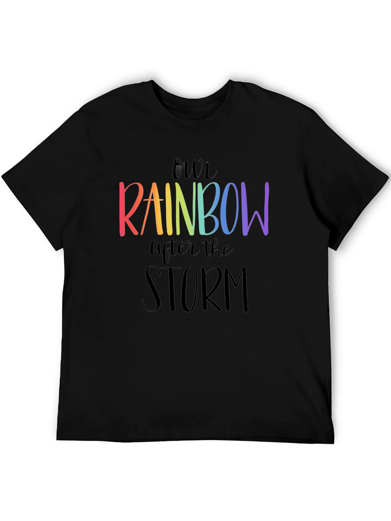 Our Rainbow After the Storm Graphic T-Shirt