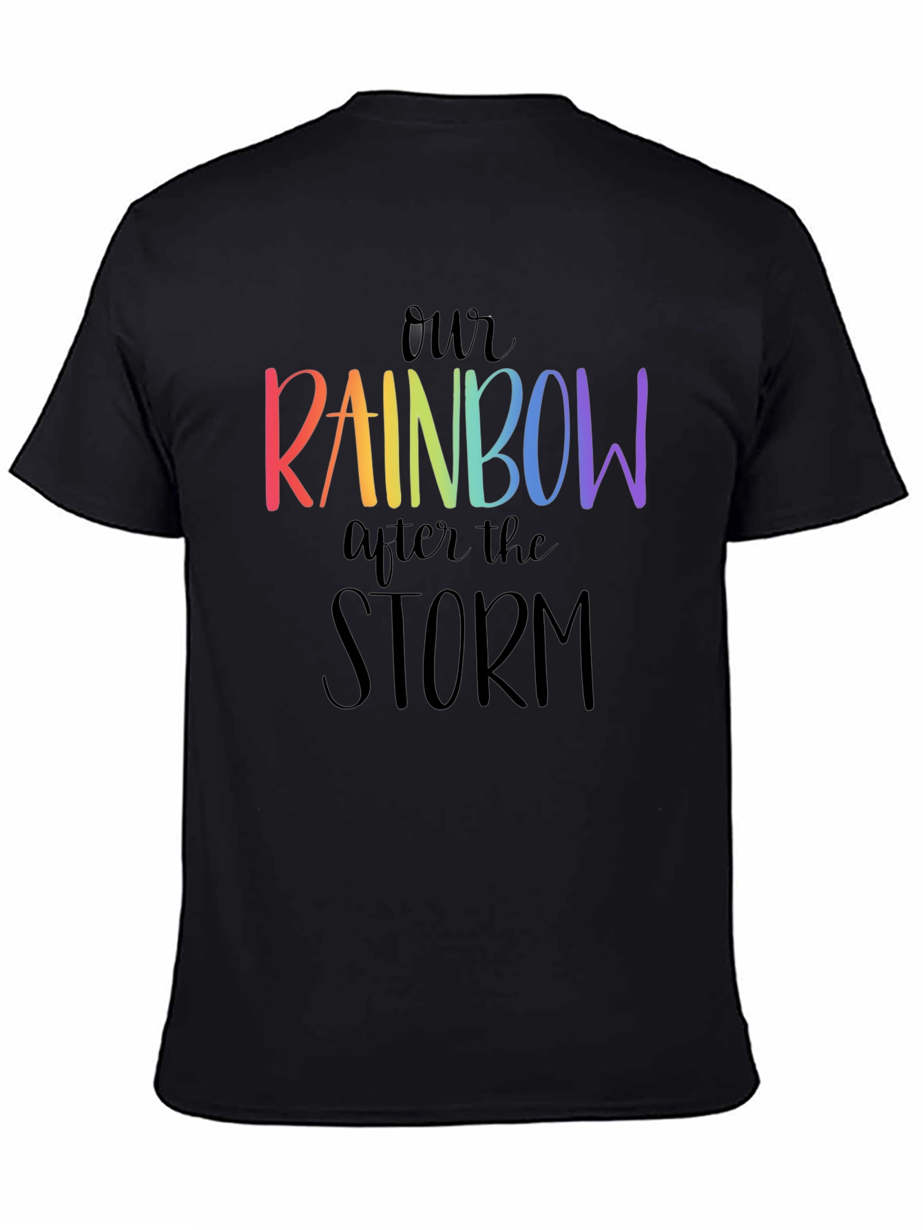 Our Rainbow After the Storm Graphic T-Shirt