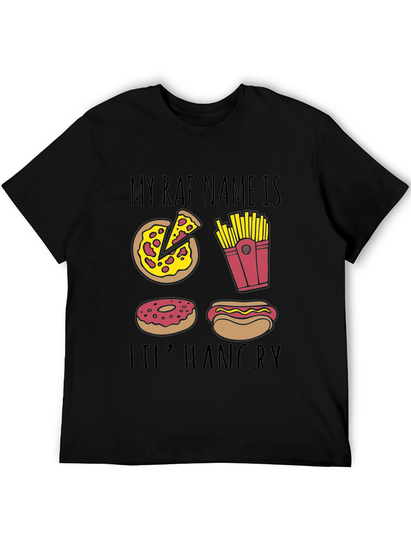 Funny My Rap Name Is Its Hangry T-Shirt