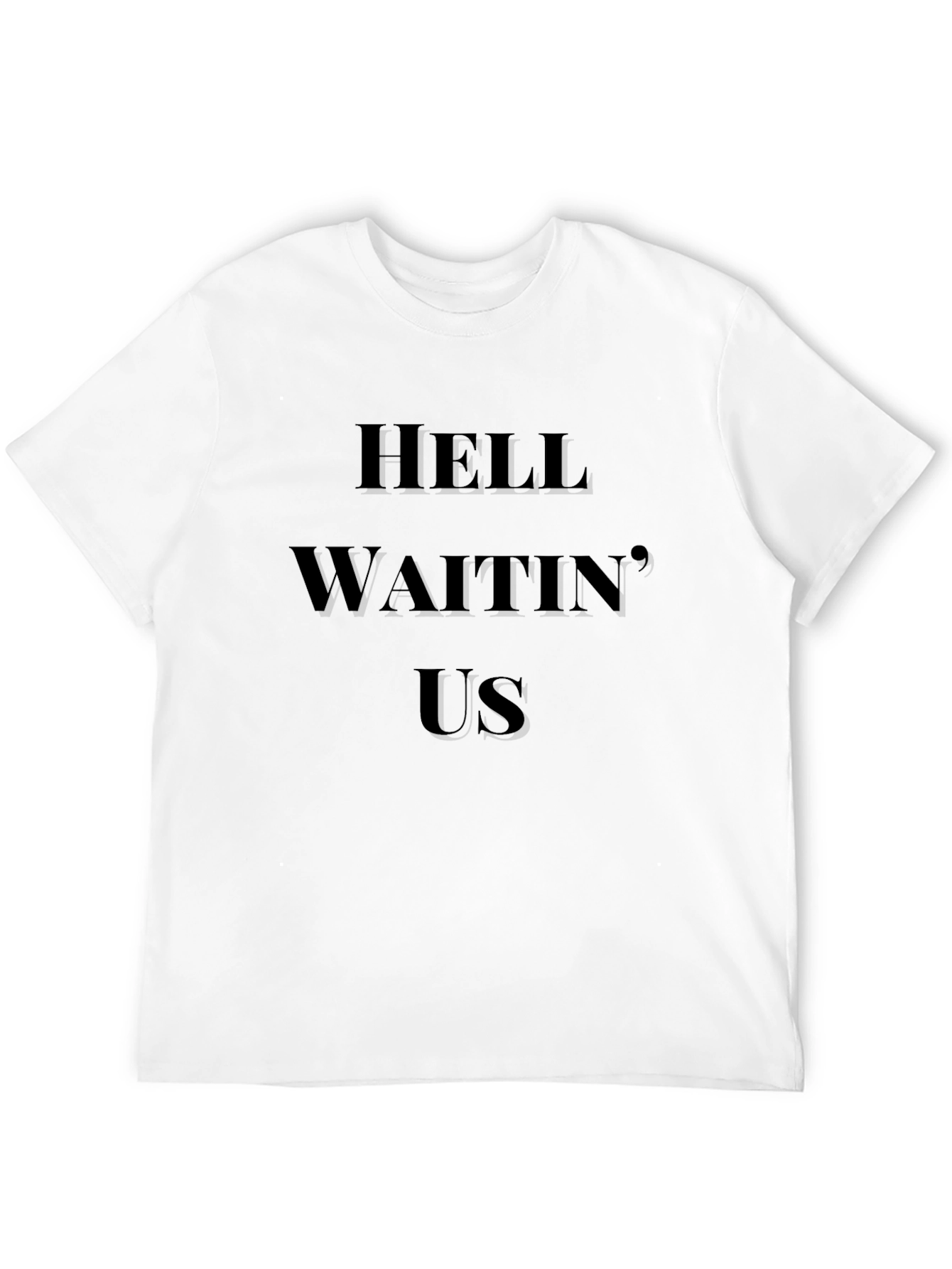 Hell Waitin Us Black T-Shirt