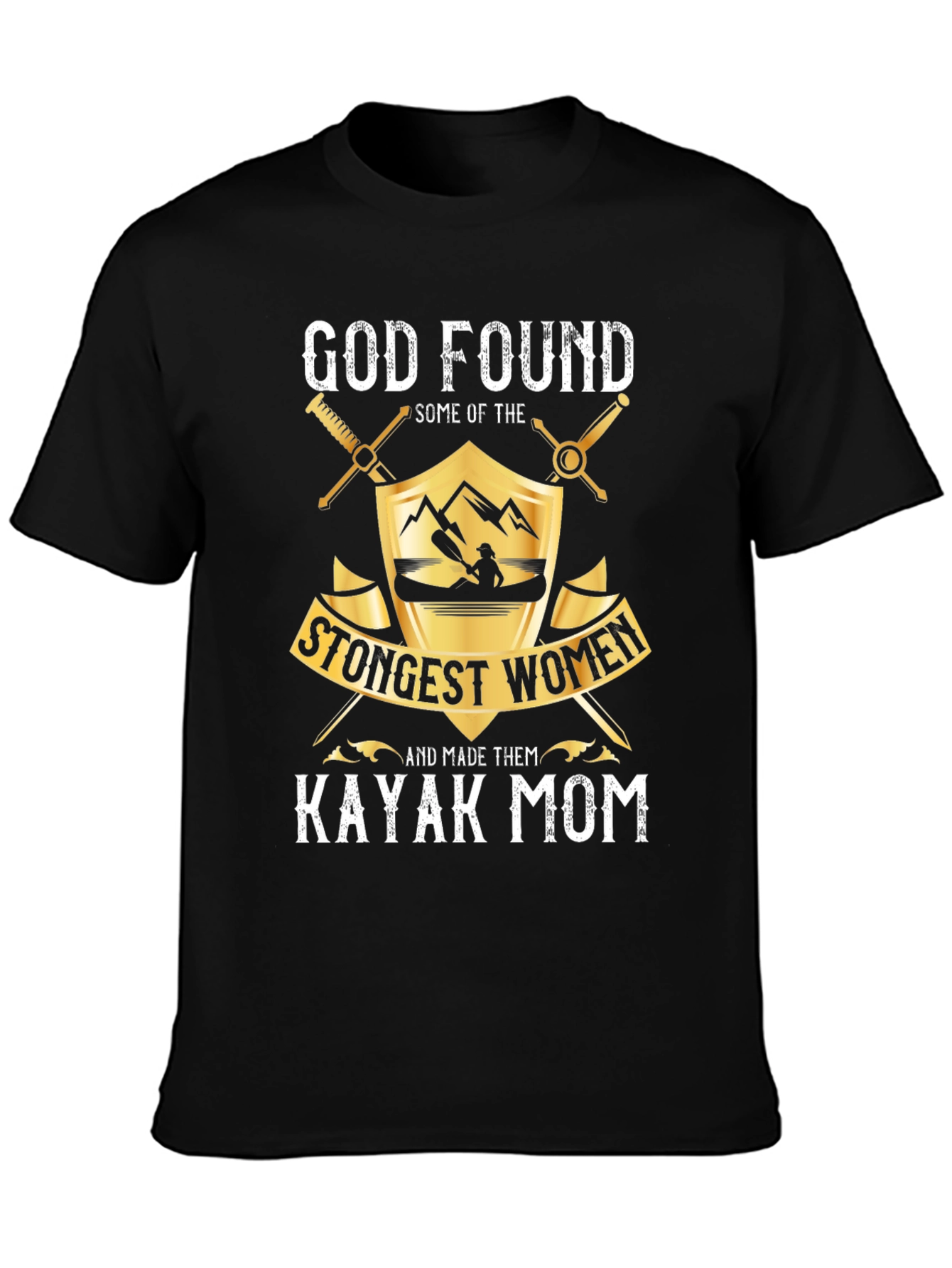 Kayak Mom Graphic T-Shirt - Strongest Women