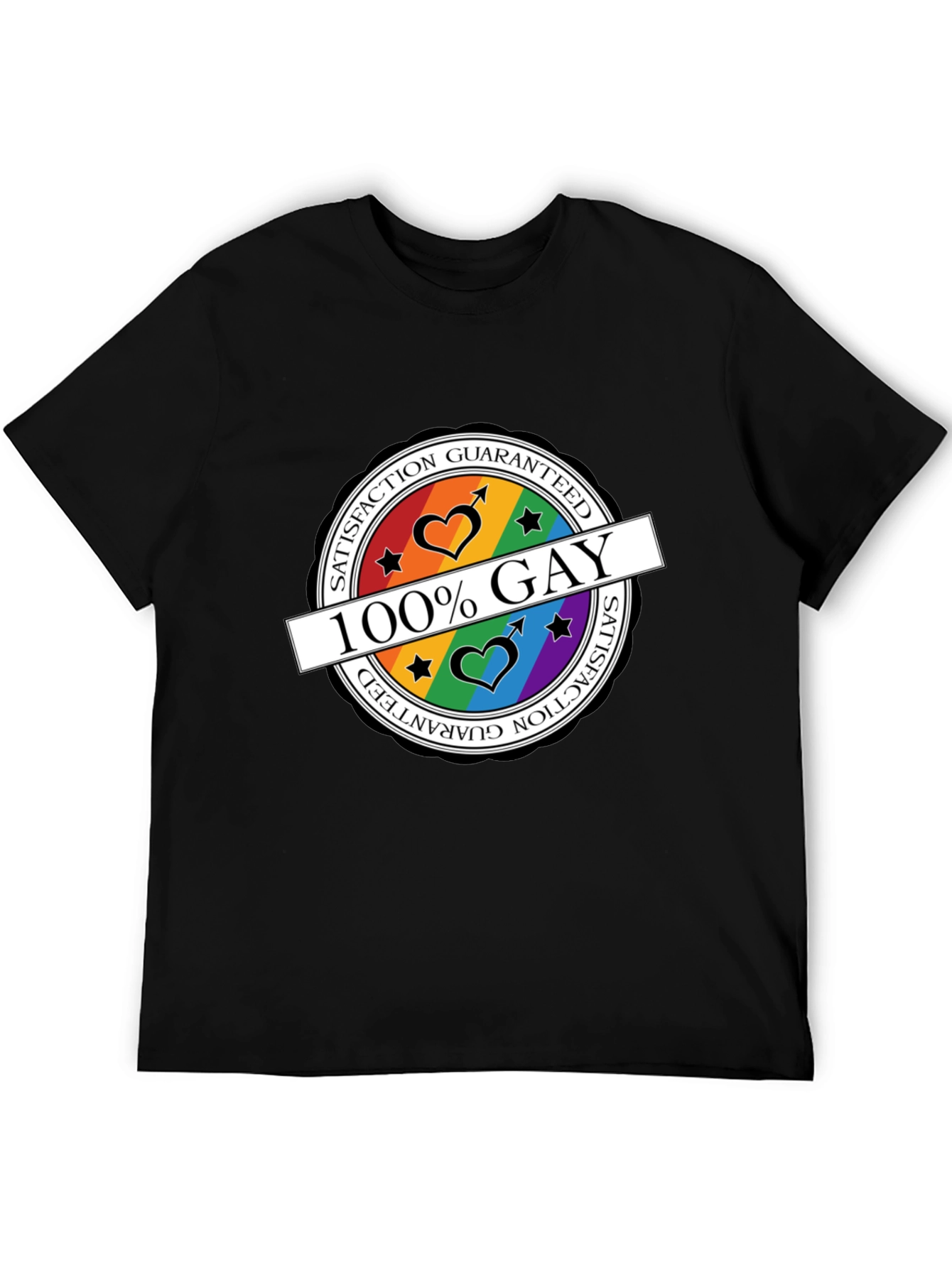 100% Gay Pride T-Shirt - Satisfaction Guaranteed