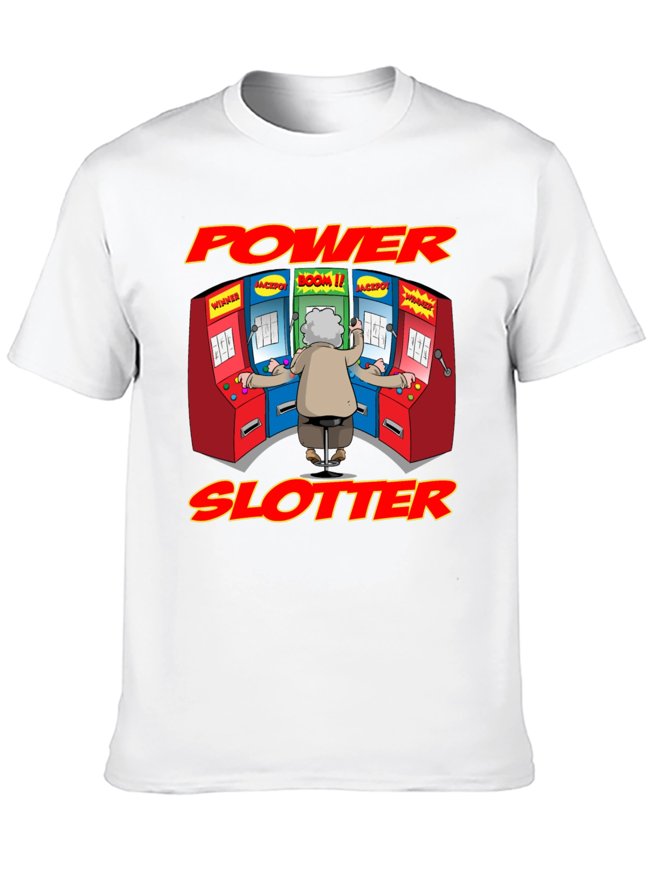 Power Slotter T-Shirt - Funny Gambling Design